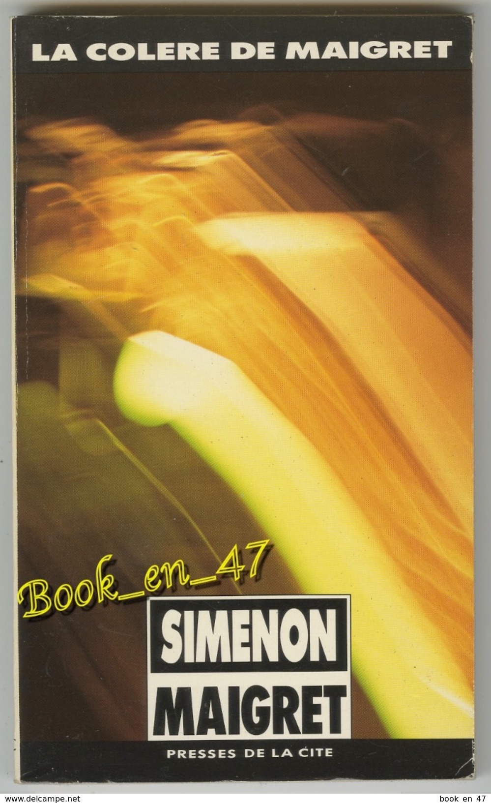 {81253} Simenon " La Colère De Maigret " Presses De La Cité N° 39 , 1990  " En Baisse " - Simenon