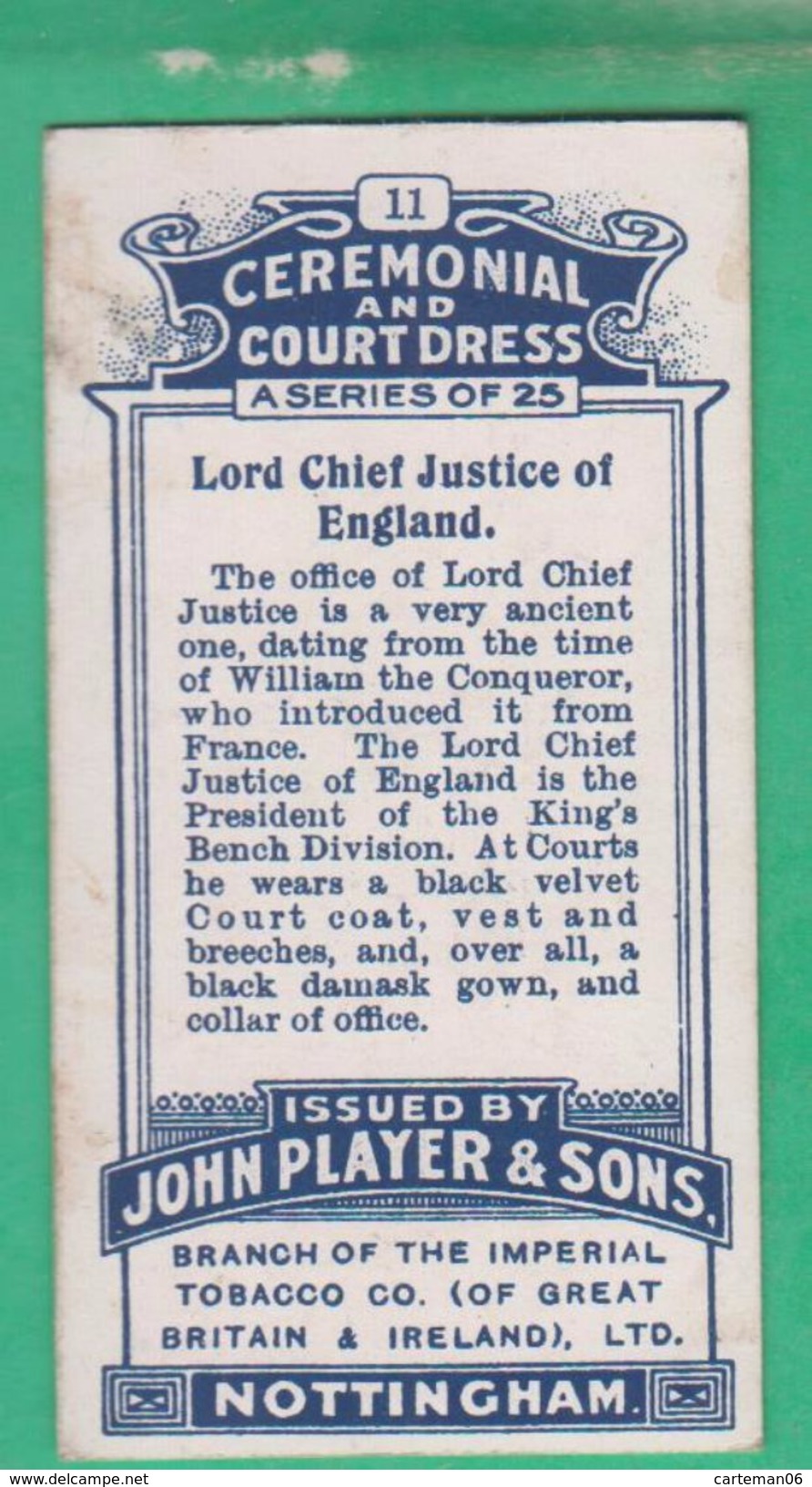 Chromo John Player & Sons, Player's Cigarettes, Ceremonial And Court Dress - Lord Chief Justice Of England N°11 - Player's