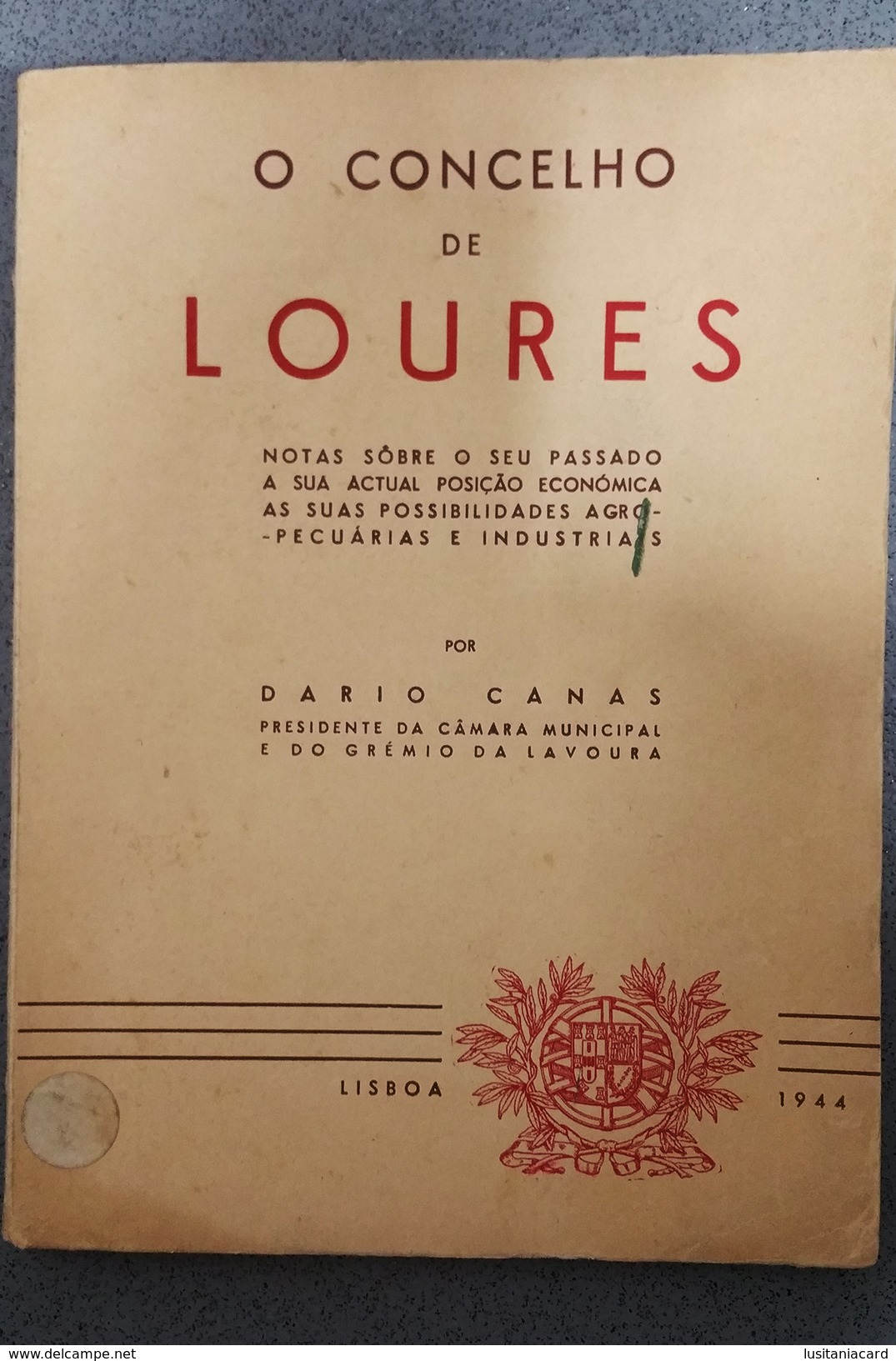 LOURES- MONOGRAFIAS - «O Concelho De Loures» (Autor: Dario Canas - 1944 ) - Livres Anciens