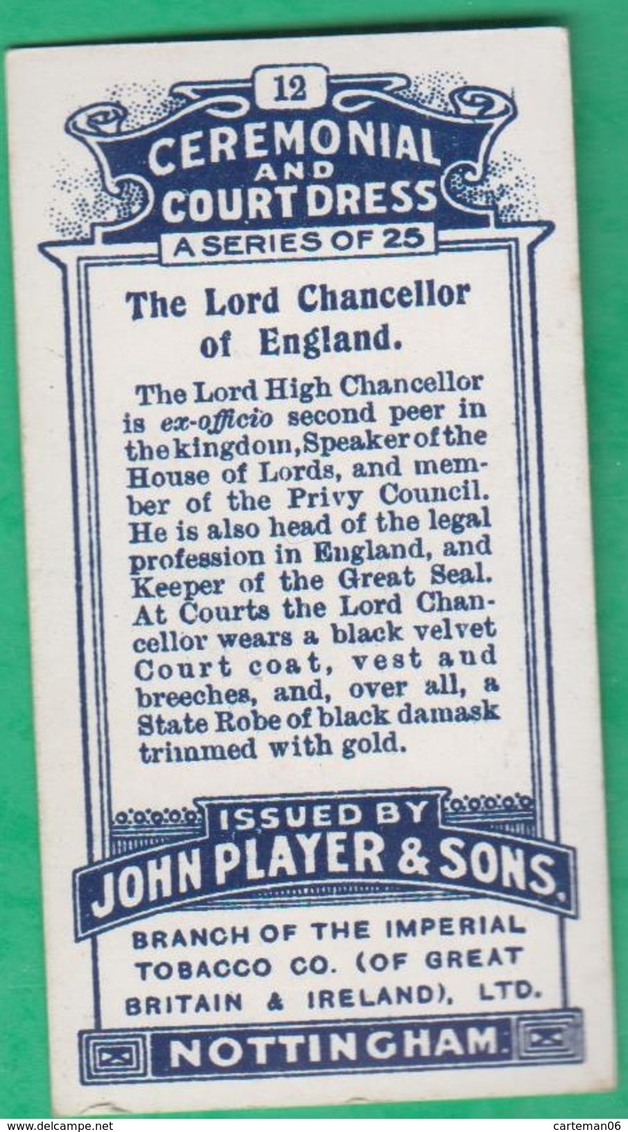 Chromo John Player & Sons, Player's Cigarettes, Ceremonial And Court Dress - The Lord Chancellorl Of England N°12 - Player's