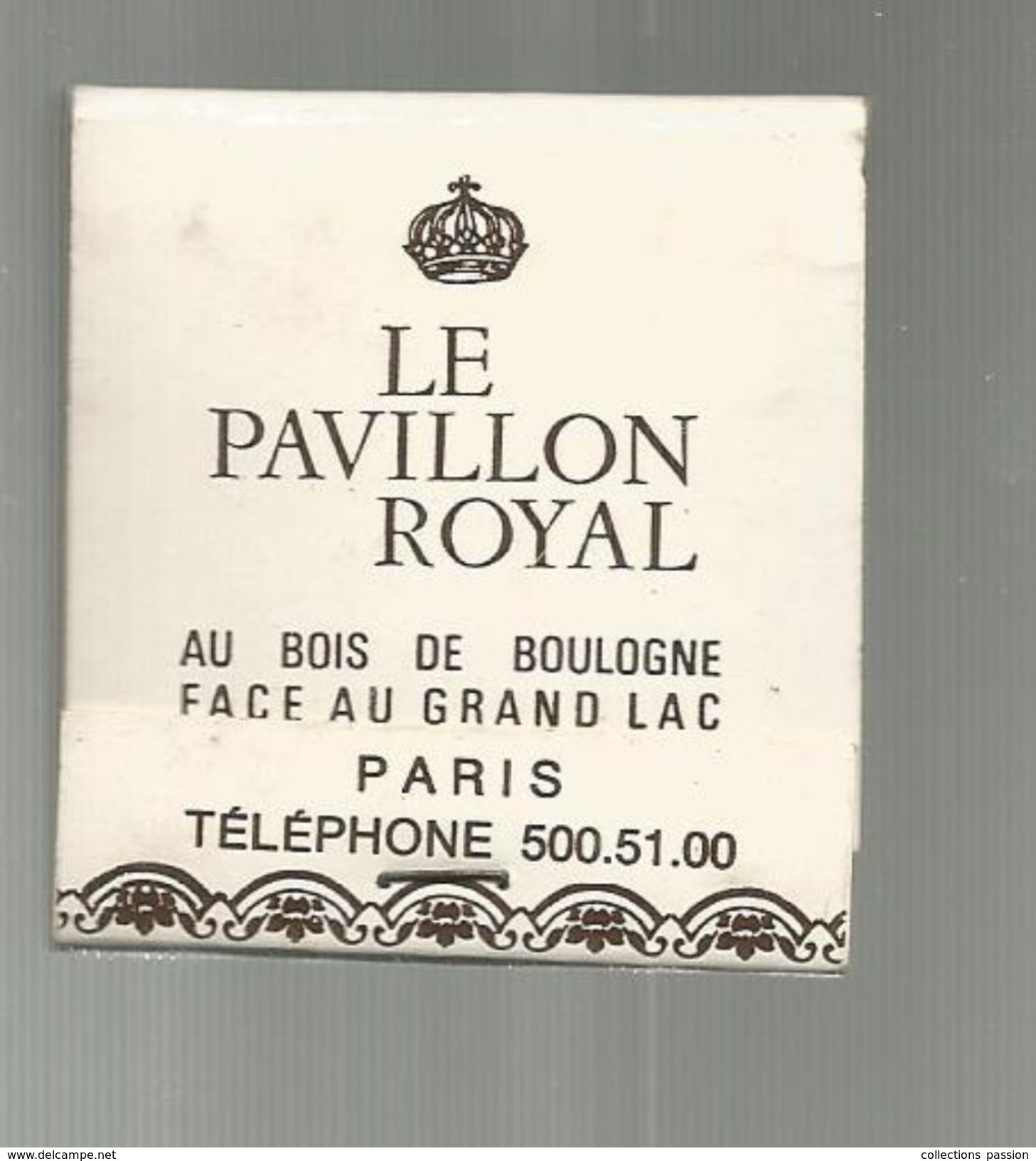 Tabac , Boite, Pochette D'ALLUMETTES, 2 Scans, Publicité, Restaurant LE PAVILLON ROYAL , Paris , Bois De Boulogne - Zündholzschachteln