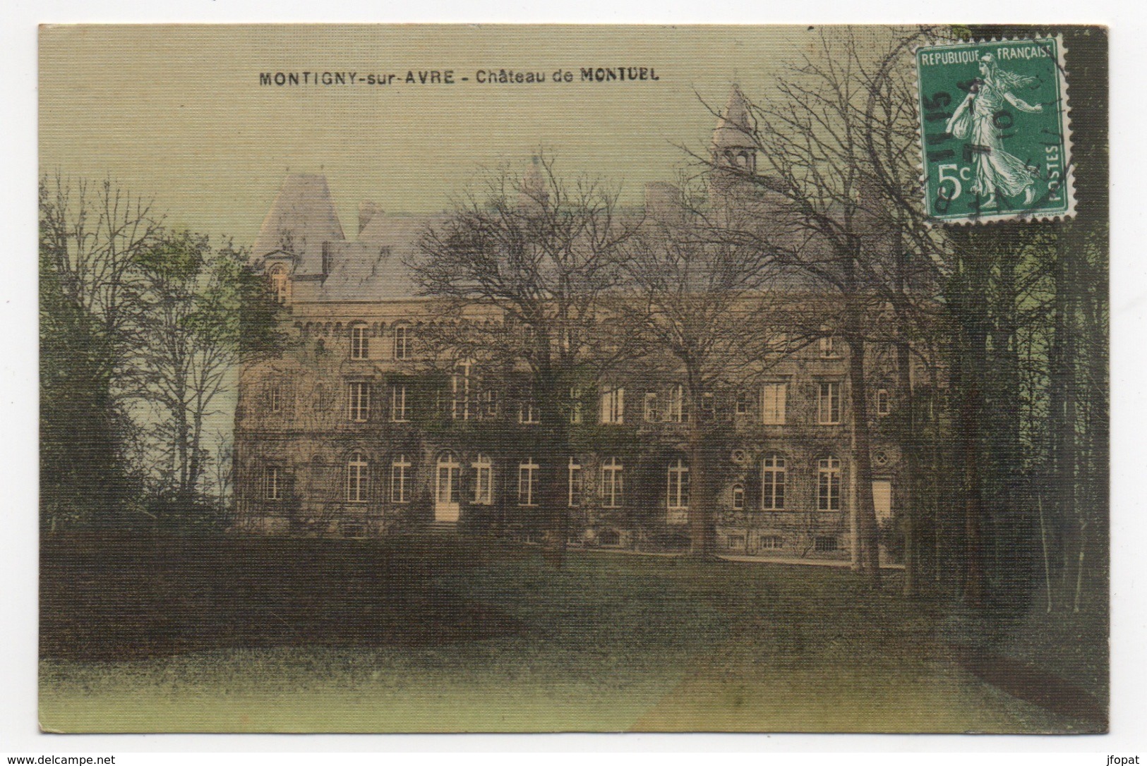 28 EURE ET LOIR - MONTIGNY SUR AVRE Château De Montuel, Carte Toilée - Montigny-sur-Avre