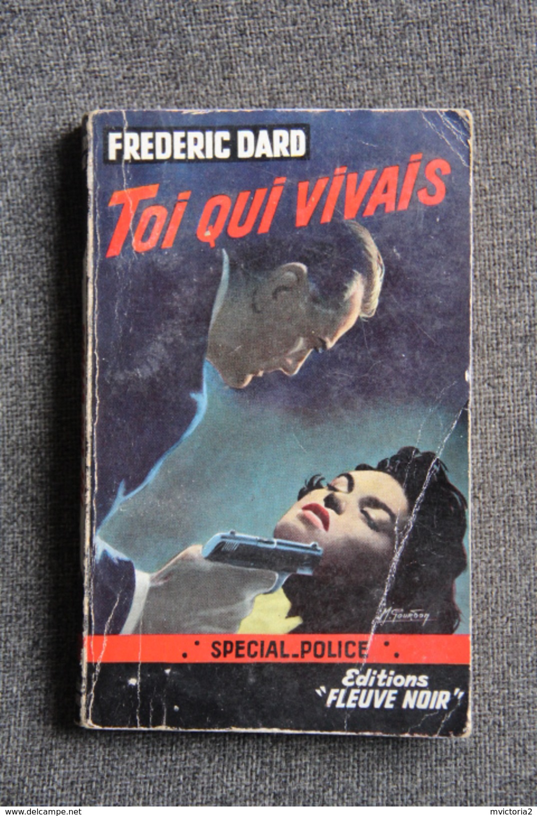 SAN ANTONIO , Frédéric DARD : EO  -  TOI QUI VIVAIS, Editions FLEUVE NOIR,Spécial Police N° 178 - Fleuve Noir