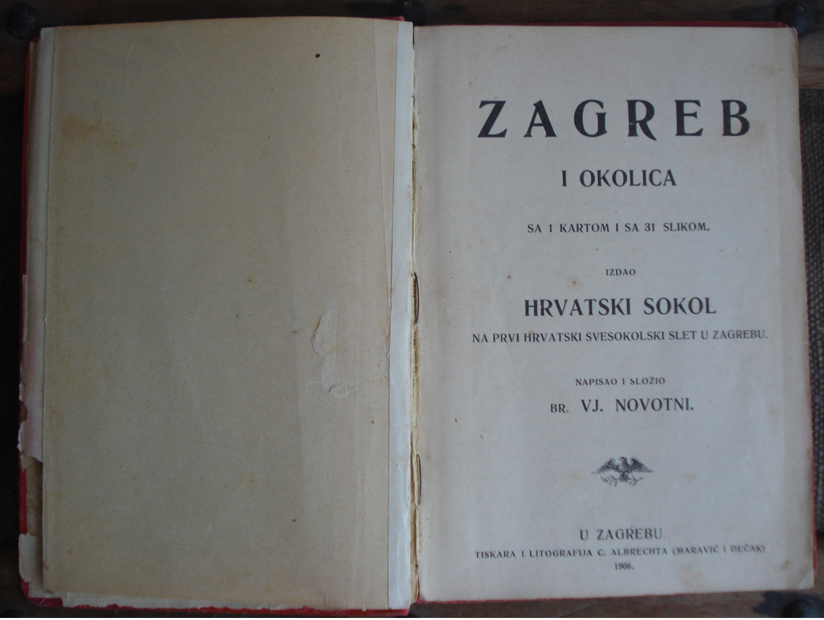 Zagreb I Okolica Sa 1 Kartom I Sa 31 Slikom - Izdao Hrvatski Sokol - Napisao Vj. Novotni - U Zagrebu 1906. - Slav Languages