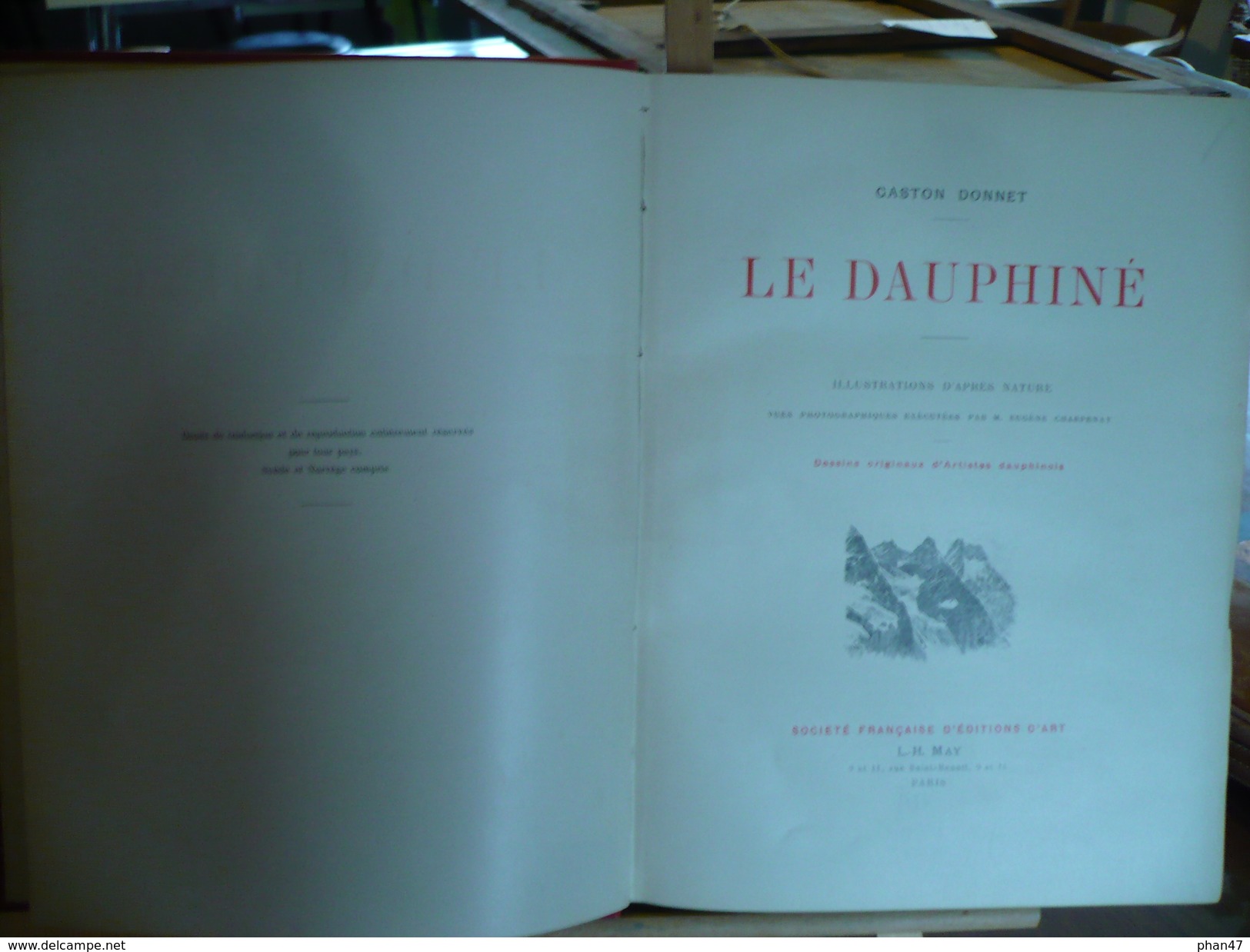 LE DAUPHINE Par Gaston DONNET, Photos Eugène CHARPENAY, Dessins Originaux D'Artistes Dauphinois, Ed. L.H.May 1898 - Rhône-Alpes
