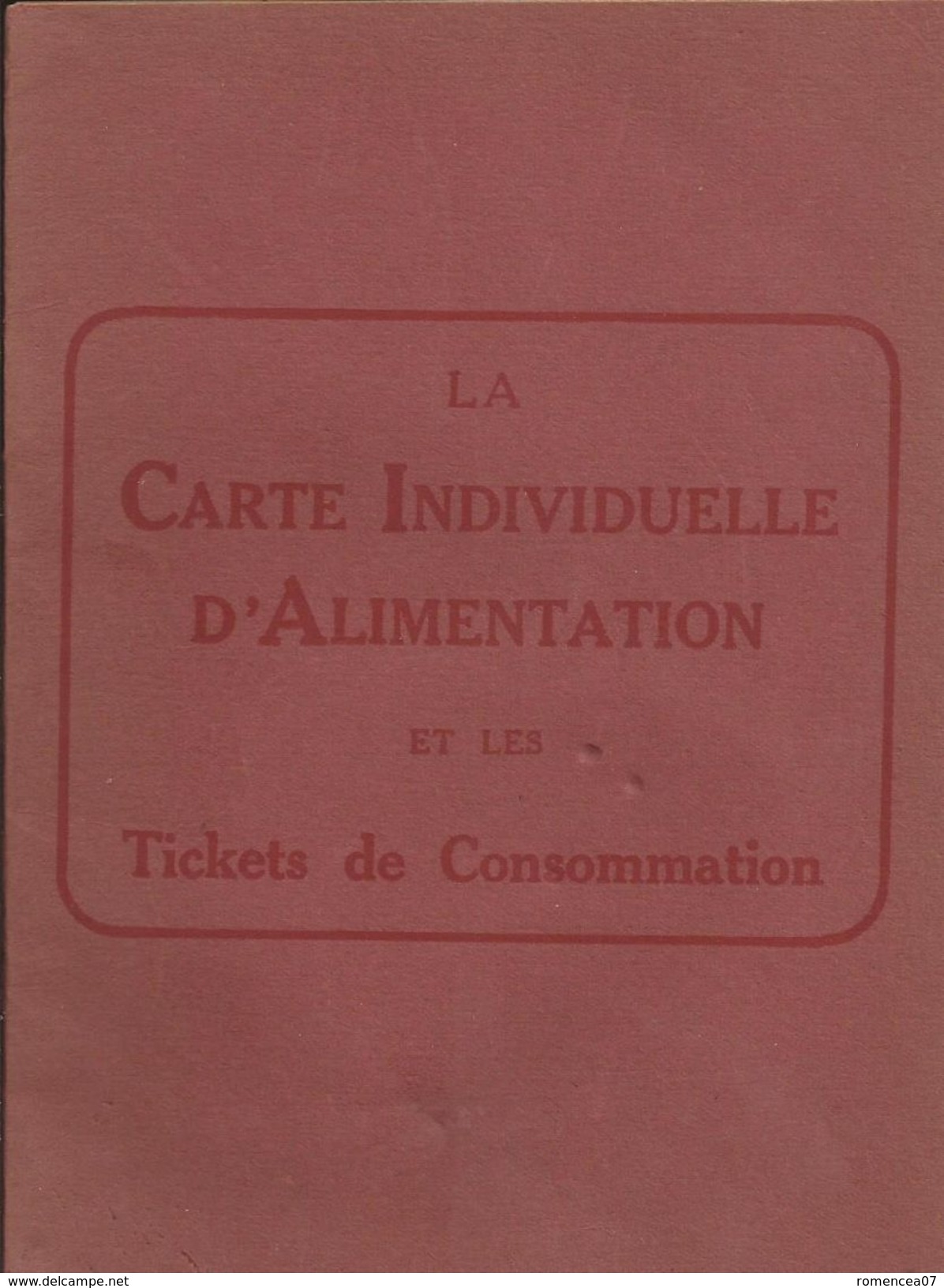 La CARTE INDIVIDUELLE D'ALIMENTATION - TICKETS De CONSOMMATION - Mars 1918 - Guerre 1914-18 - WW1 - Livret - A Voir ! - 1901-1940