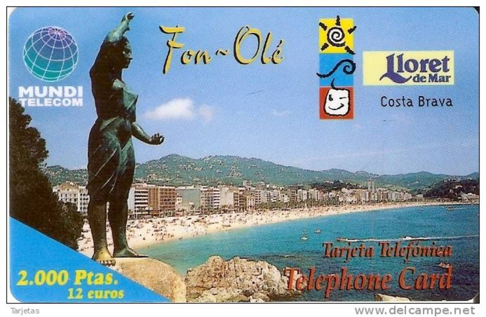 TARJETA DE ESPAÑA DE FON-OLE DE LLORET DE MAR DE 2000 PTAS-12 EUROS - Altri & Non Classificati