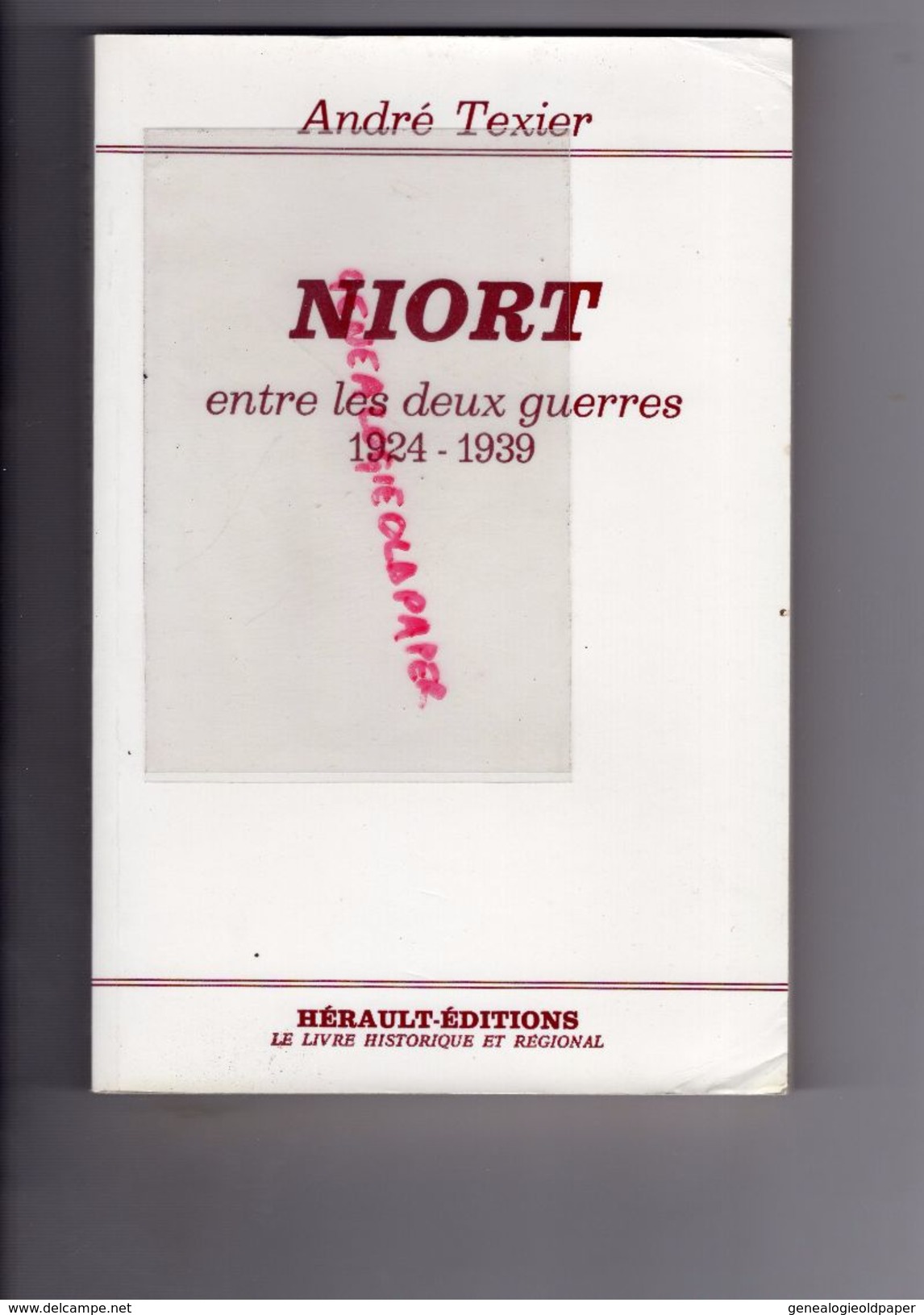 79 - NIORT ENTRE LES DEUX GUERRES -1924 1939- BAKER-ANDRE TEXIER DEDICACE A PAULETTE RIFFEAU-CARTE BERNARD BELLEC MAIRE - Aquitaine