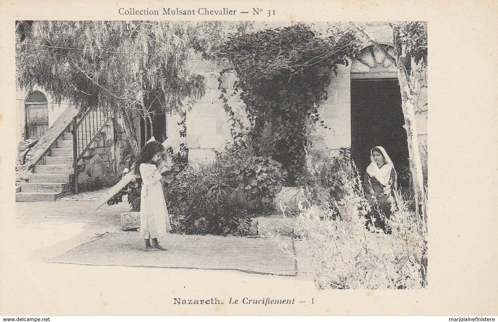 CPA - Nazareth. - Le Crucifiement. I  . Collection Mulsant Chevalier - N° 31 - Israel
