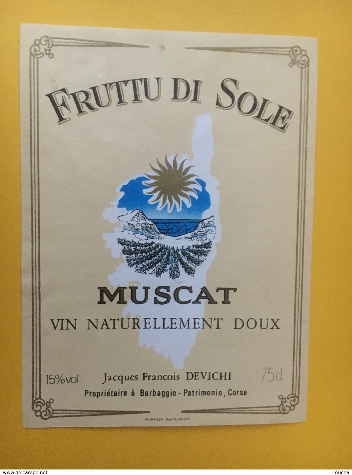 5213 - Fruttu Di Sole Muscat Jean-François Devichi Barbaggio Patrimonio Corse - Autres & Non Classés