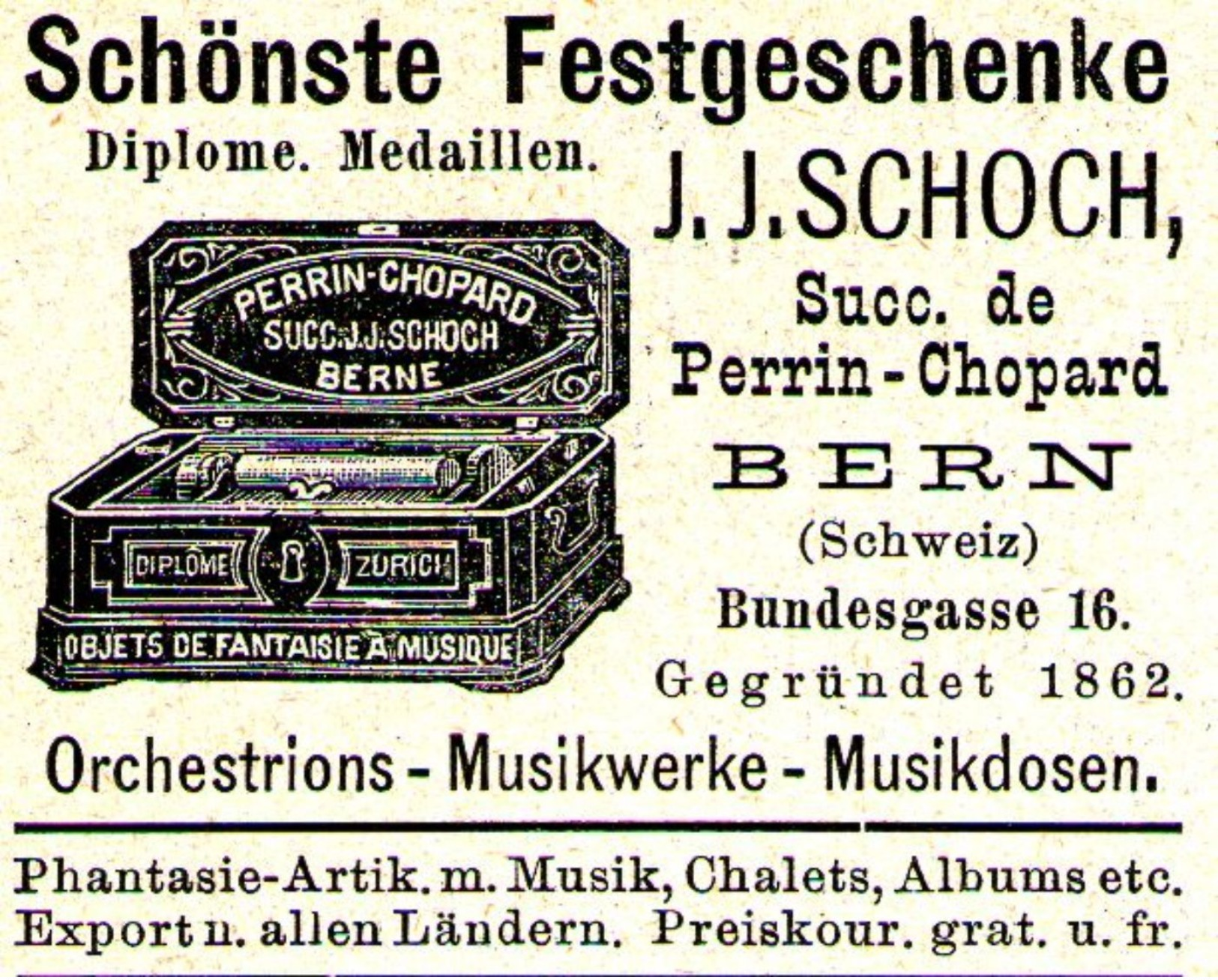 Original-Werbung/ Anzeige 1891 - ORCHESTRION / MUSIKDOSEN / SCHOCH - SUCC. DE PERRIN-CHOPARD - BERN -  Ca. 45 X 40  Mm - Advertising