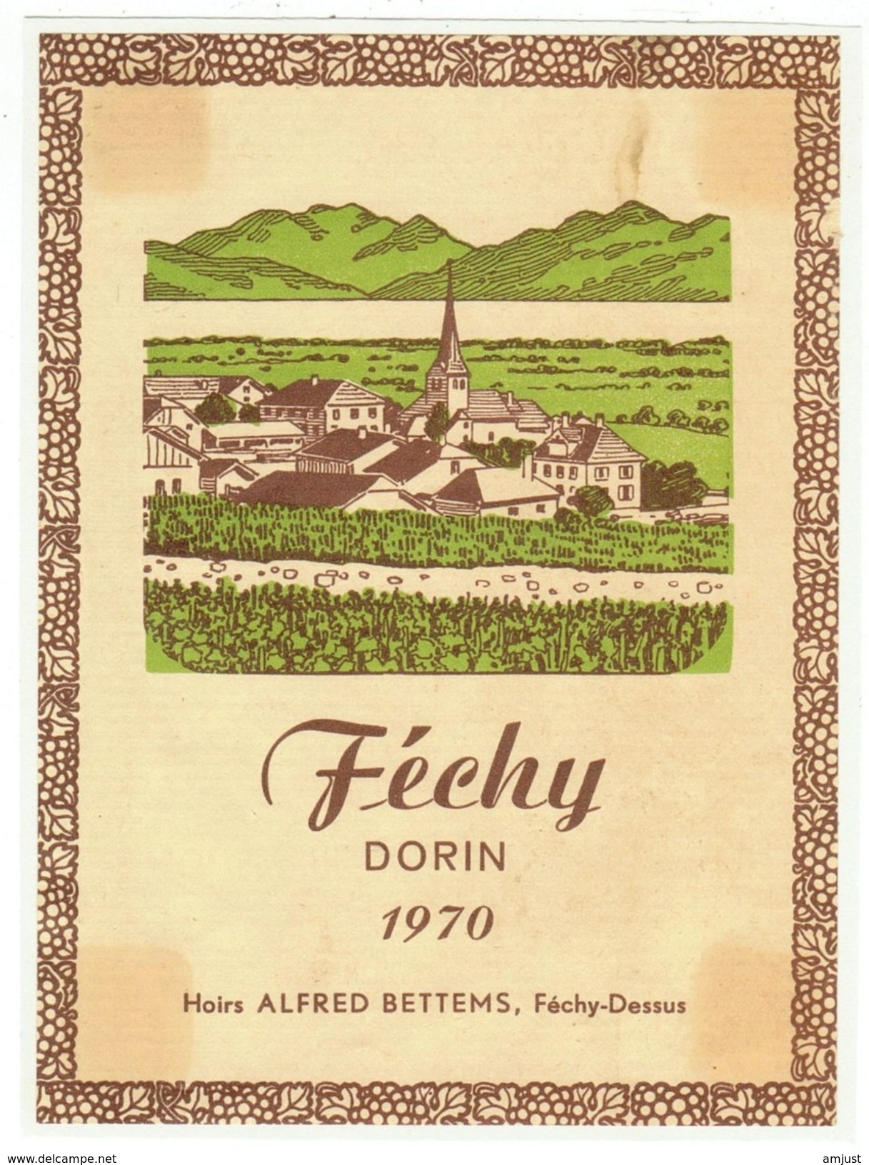 Rare // Etiquette // Féchy Dorin 1970, Hoirs Alfred Bettems, Féchy-Dessus, Vaud  // Suisse - Autres & Non Classés