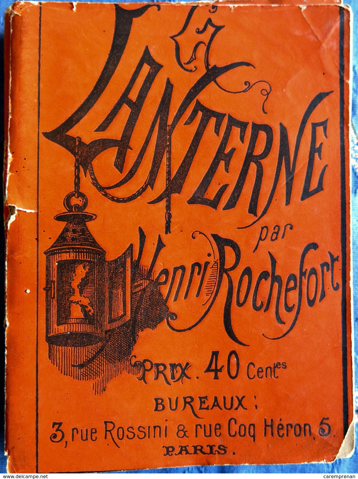 Journal satirique. La Lanterne, par Henri Rochefort. 6 numéros de 1868