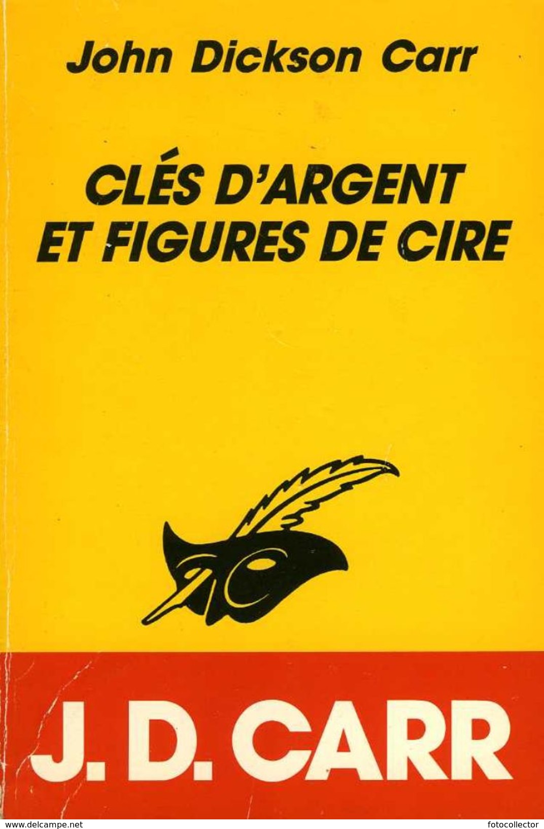 Clés D'argent Et Figures De Cire Par Dickson Carr (ISBN 2702424201 EAN 9782702424209) - Le Masque