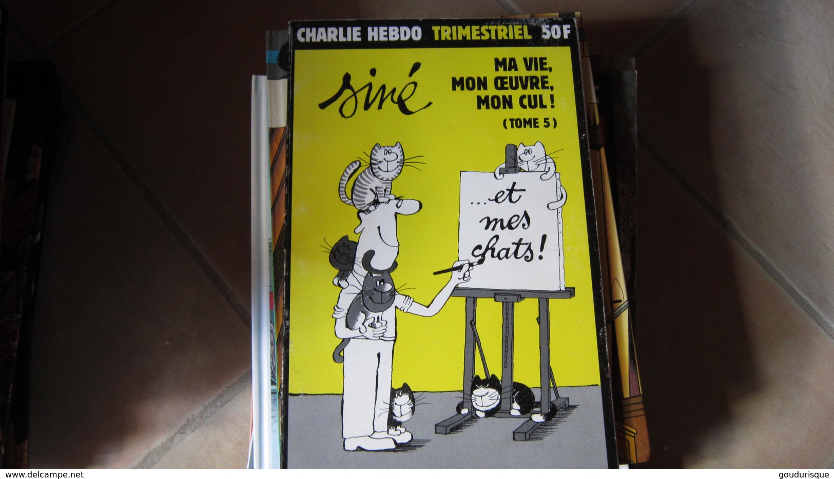 EO MA VIE MON OEUVRE MON CUL ! ET MES CHATS T5   SINE  CHARLIE HEBDO - Autres & Non Classés