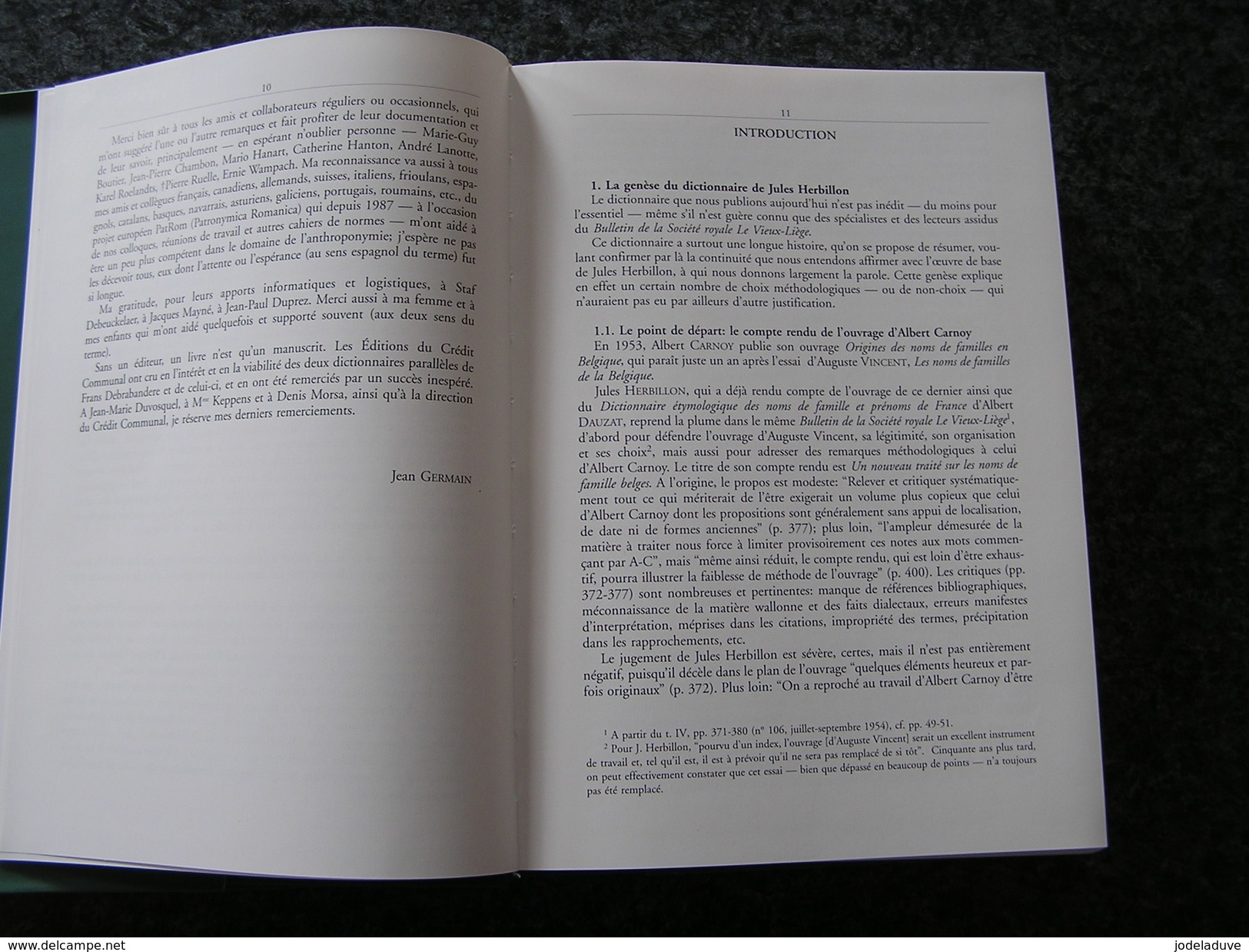 DICTIONNAIRE DES NOMS DE FAMILLE EN BELGIQUE ROMANE ET DANS LES REGIONS LIMITROPHES J Herbillon 2 Tomes - Belgique