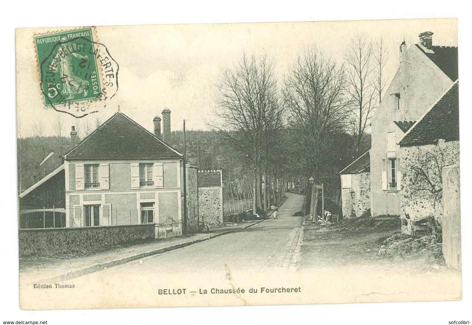 77 -- BELLOT -- La Chaussée Du Fourcheret - Other & Unclassified