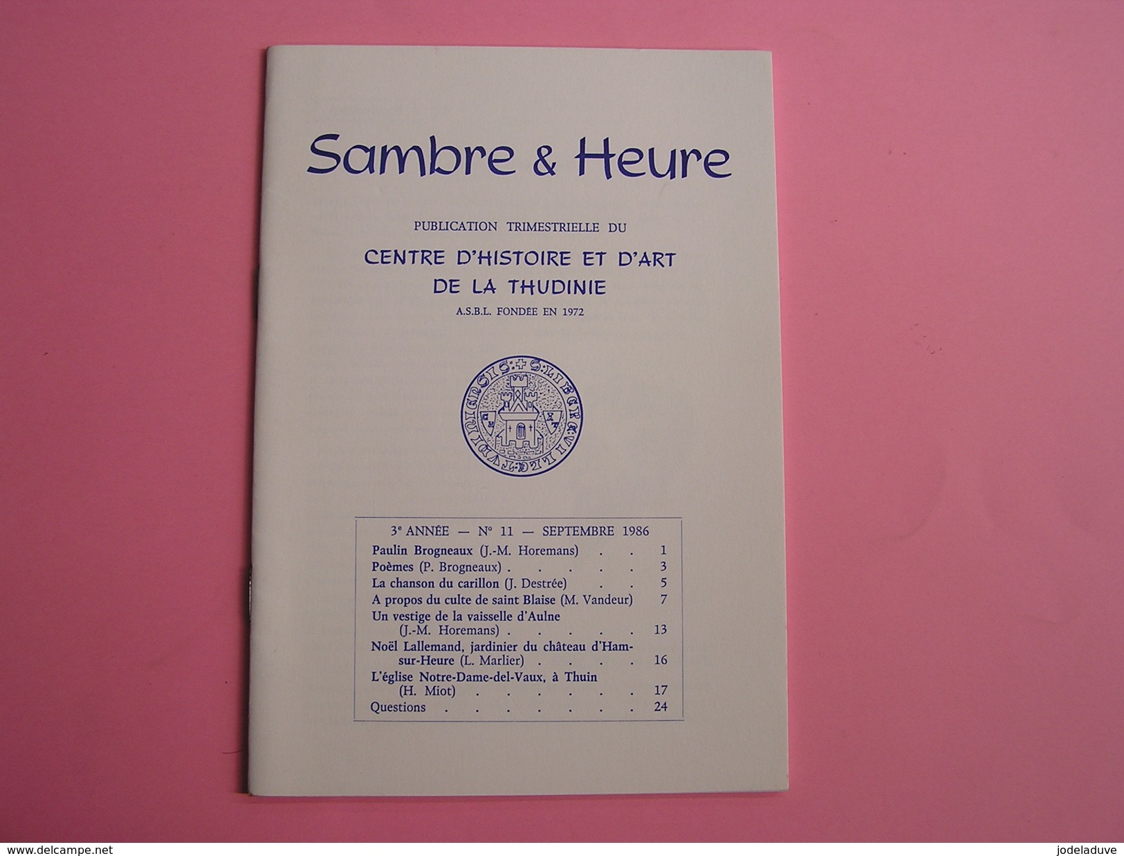 SAMBRE & HEURE N° 11 Régionalisme Hainaut Thudinie Thuin Brogneaux Poèmes Chanson Carillon St Blaise Abbaye Aulne Ham - België