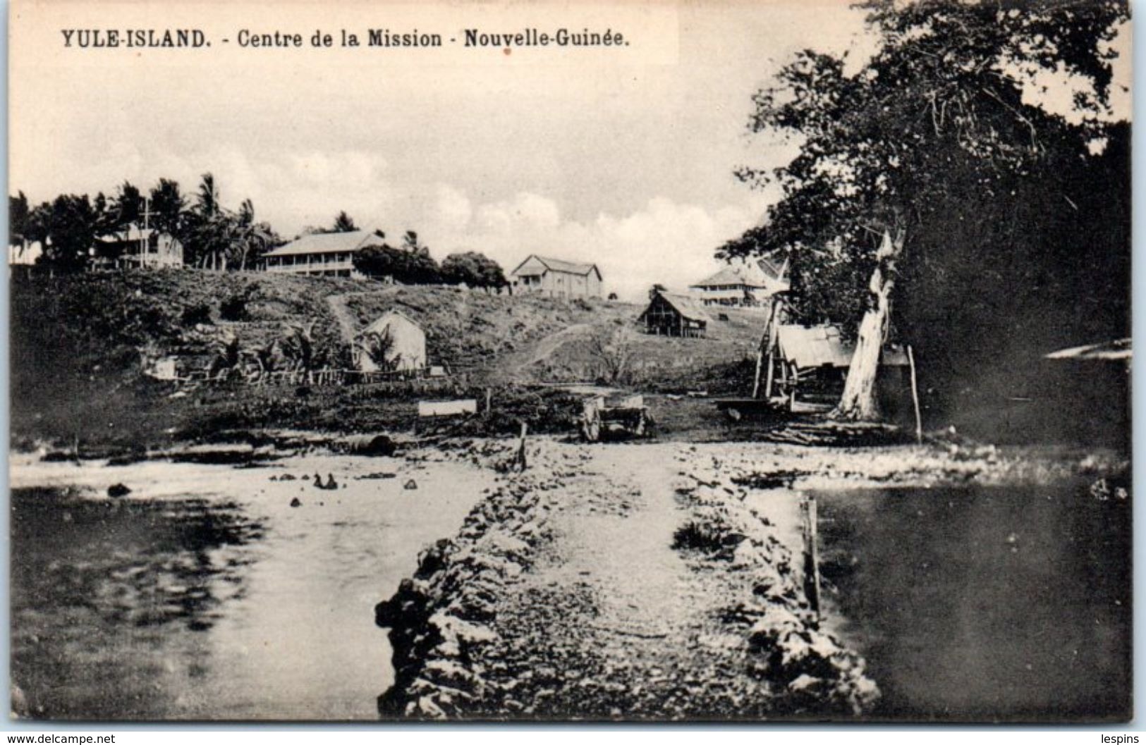 OCEANIE --  Papouasie  - NOUVELLE GUINEE - Centre De La Mission - Yule - Island - Papouasie-Nouvelle-Guinée