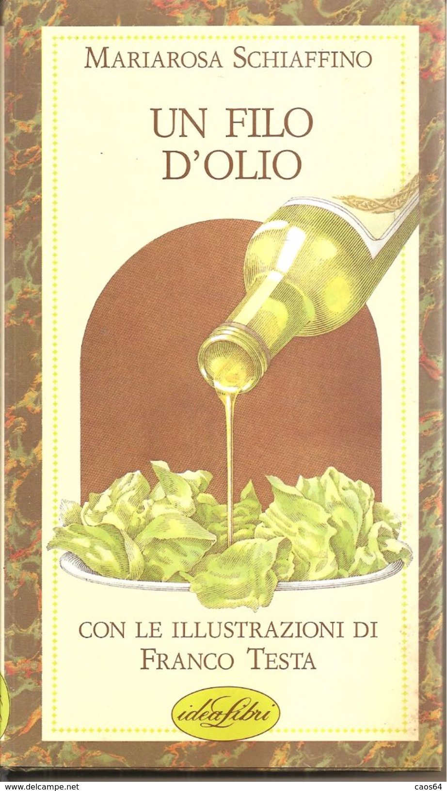 Un Filo D'olio	  Mariarosa Schiaffino  1991  Idealibri - Maison Et Cuisine