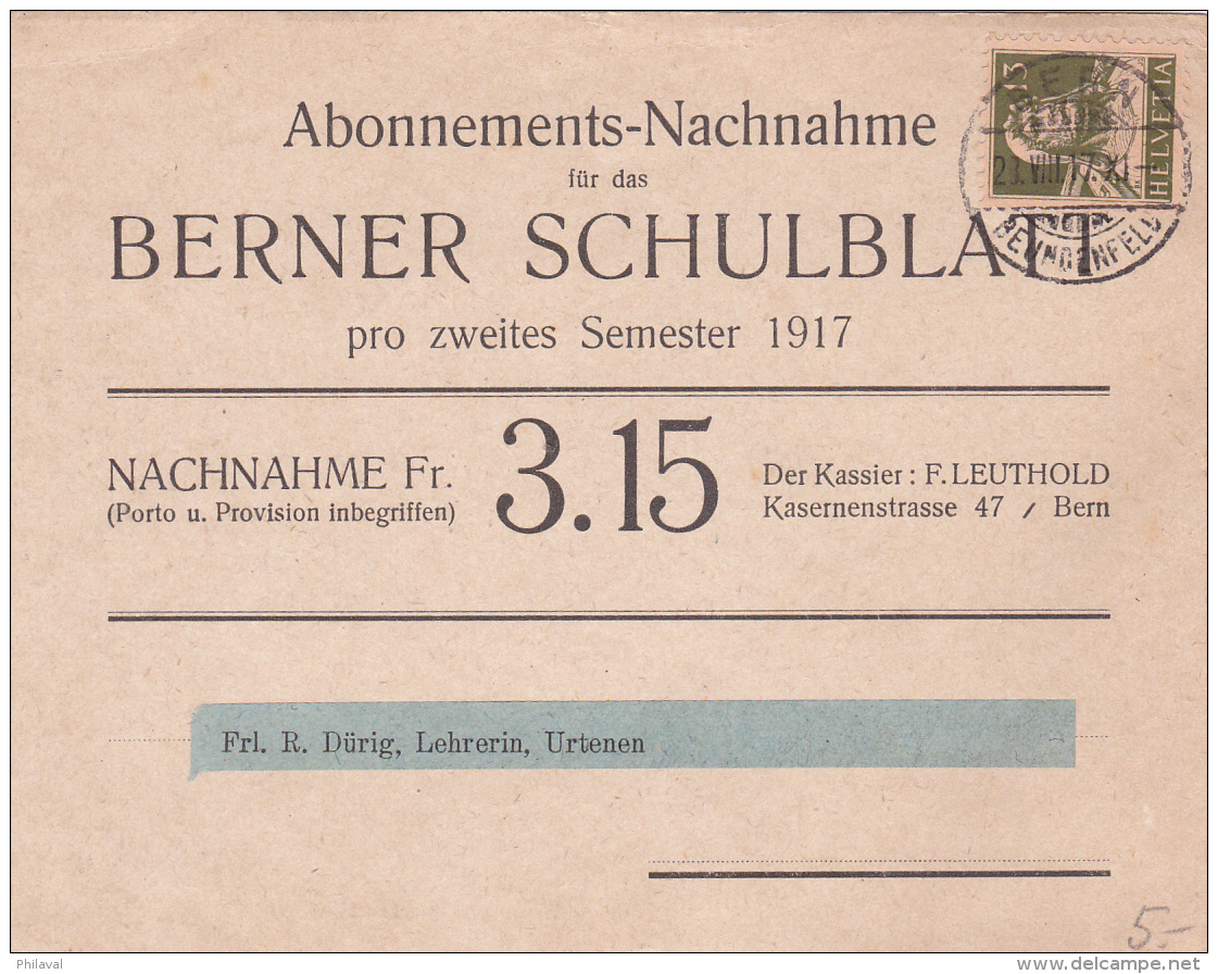 No 139 Sur Carte Oblitéré Bern Le 23.VIII.17  Abonnements-Nachname Für Das Berner Schulblatt, à Destination De Schönbühl - Briefe U. Dokumente