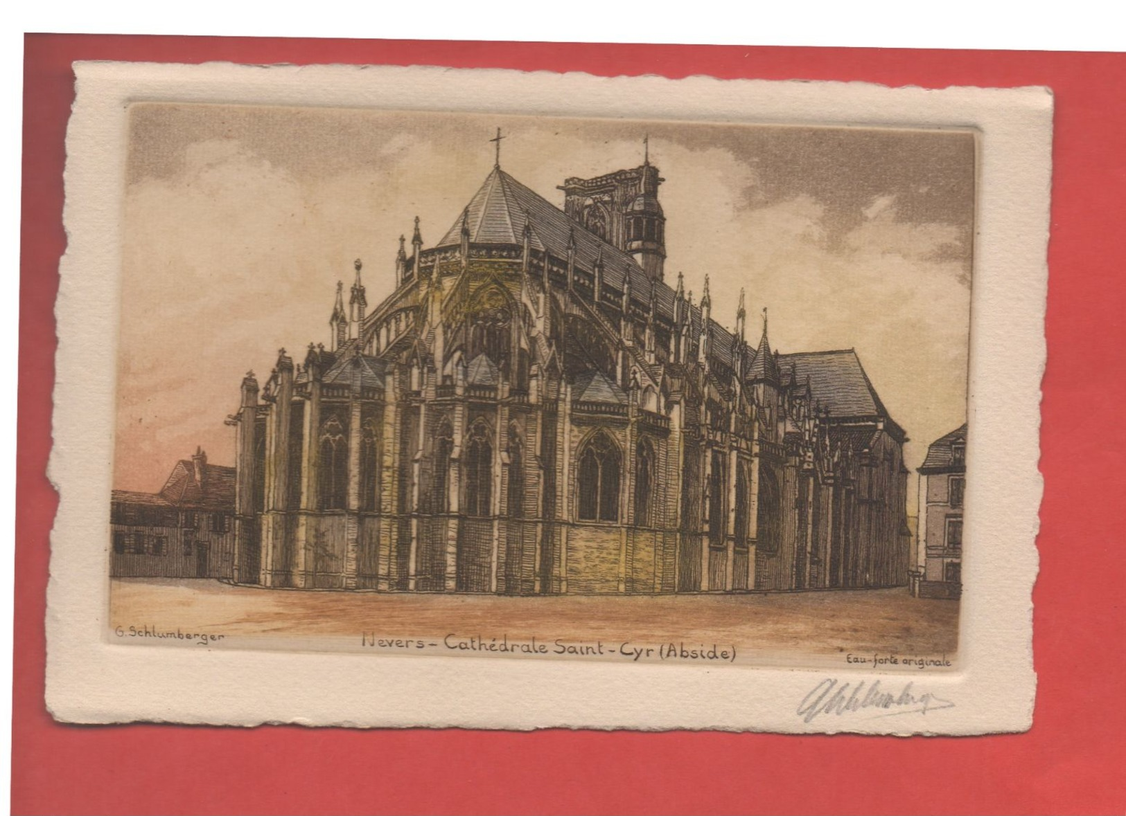 2126 - NEVERS - Cathédrale Saint Cyr - Abside -  "Eau Forte Originale" -  G. Schlumberger -  Recto-verso) - Nevers