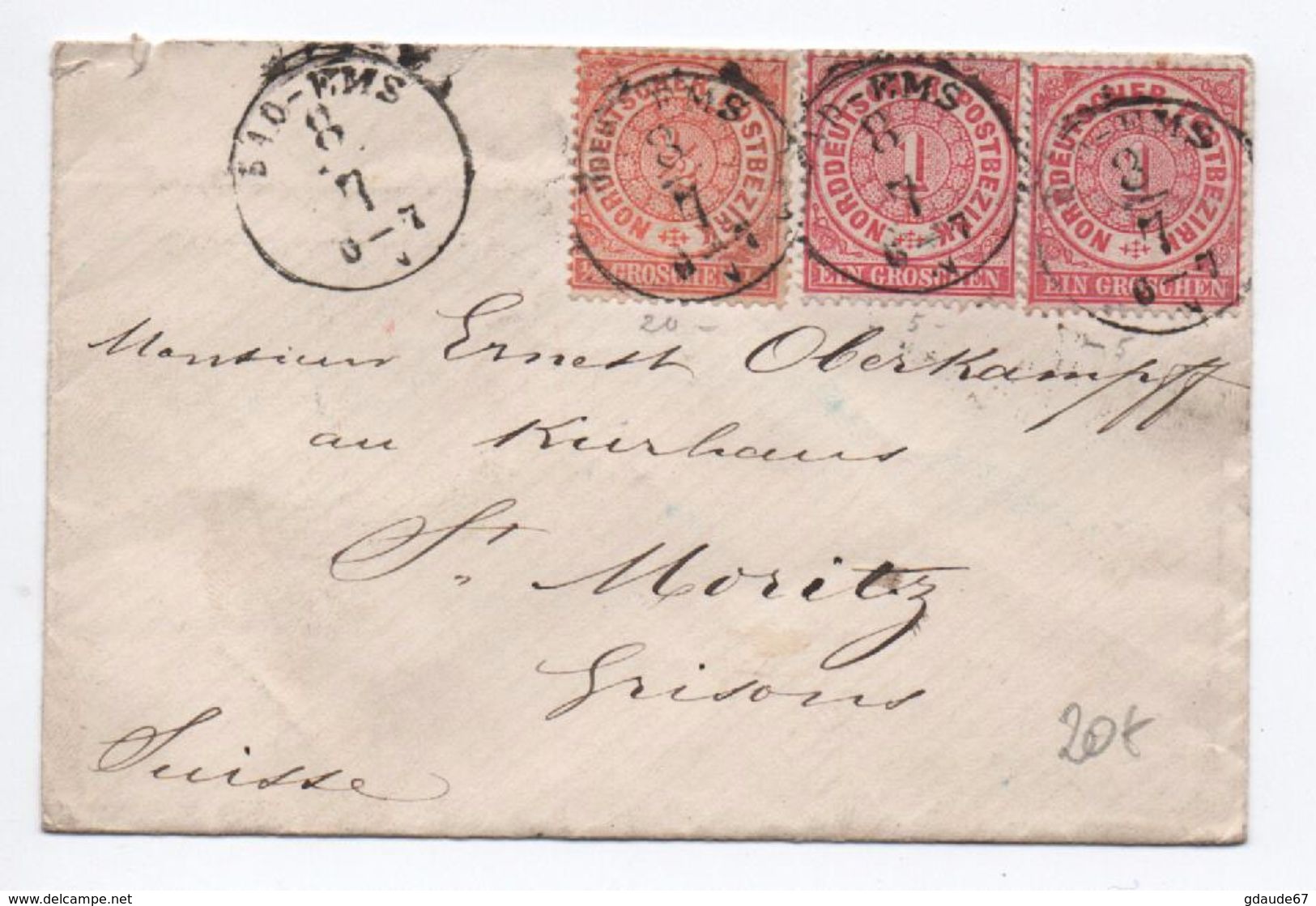 NORDDEUTSCHER POSTBEZIRK - 1868 - ENVELOPPE De EMS Pour ST MORITZ (GRISONS / SUISSE) - Sonstige & Ohne Zuordnung