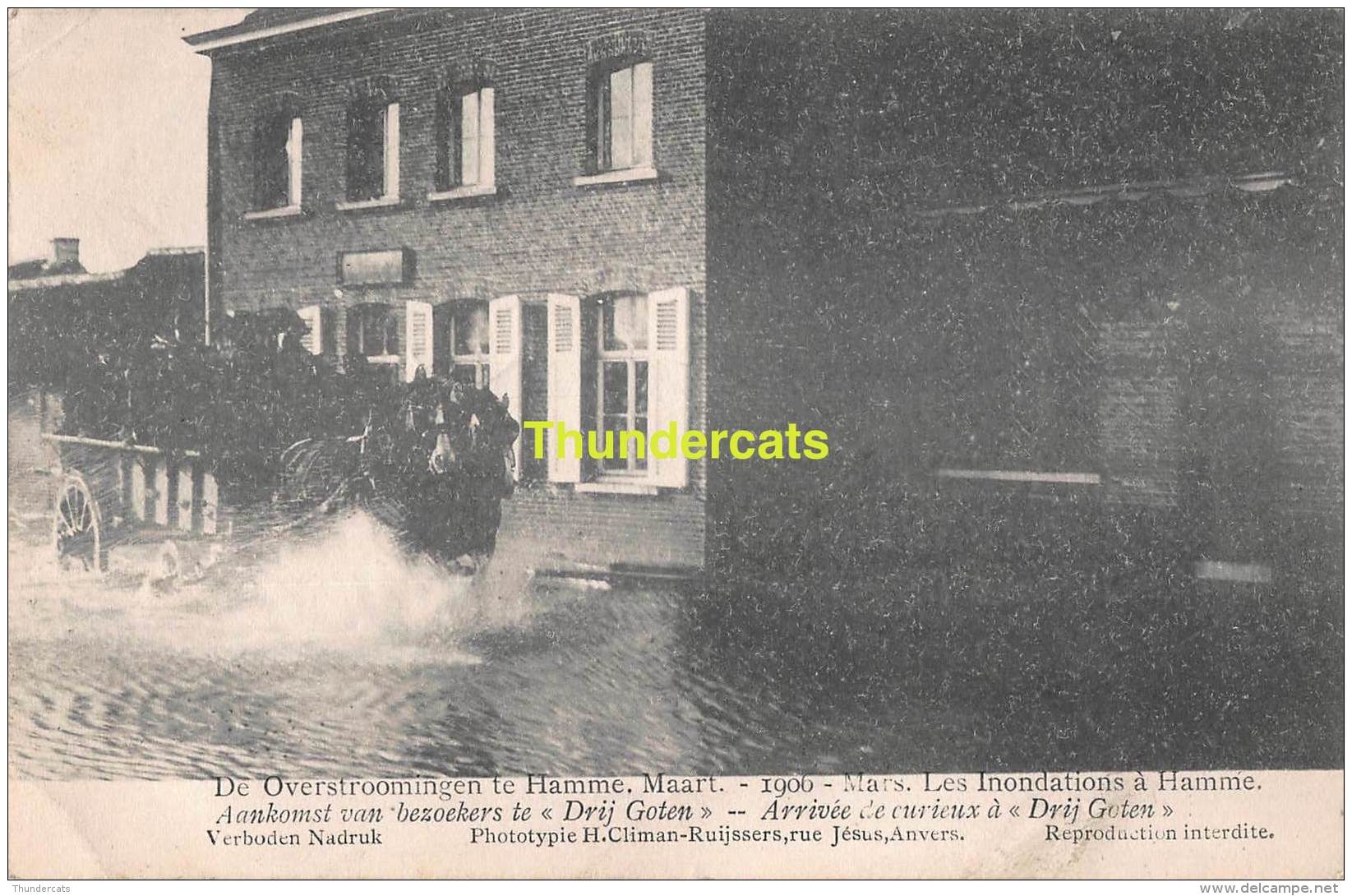 CPA DE OVERSTROOMINGEN TE HAMME MAART 1906 LES INONDATIONS A HAMME AANKOMST VAN BEZOEKERS TE DRIJ GOTEN - Hamme