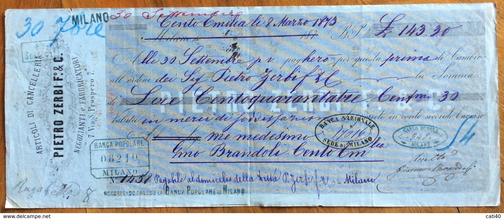 MARCA DA BOLLO  SU CAMBIALE PIETRO ZERBI CENTO 1873  DI 143,30 " In Merci Di Soddisfazione"  CON FIRME AUTOGRAFE - Bills Of Exchange