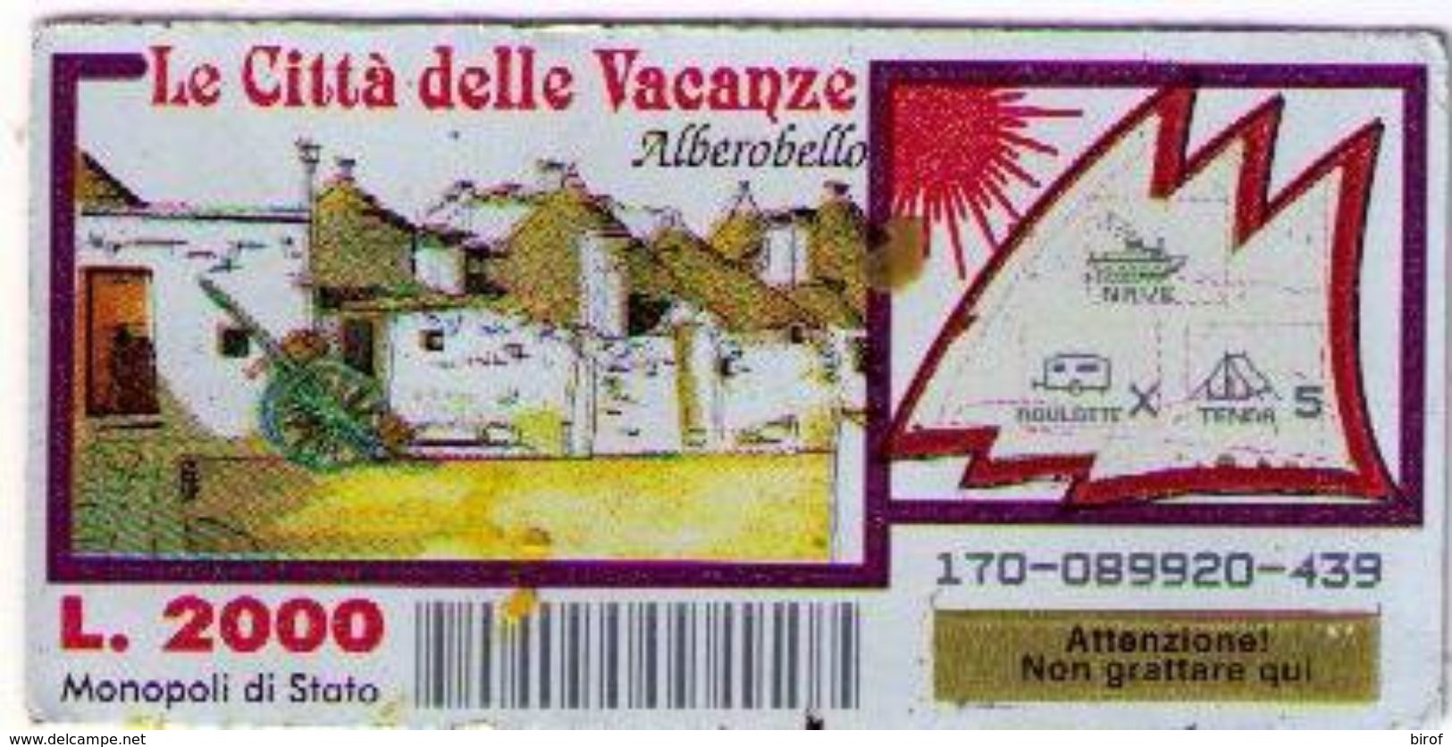 GRATTA E VINCI   -  LE CITTA DELLE VACANZE - ALBEROBELLO -   L. 2.000  - USATO - Lottery Tickets