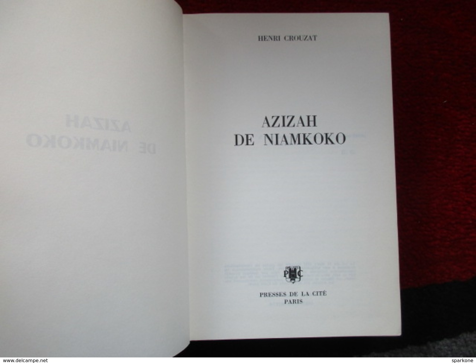 Azizah De Niamkoko (Henri Crouzat) éditions Presses De La Cité De 1977 - Autres & Non Classés