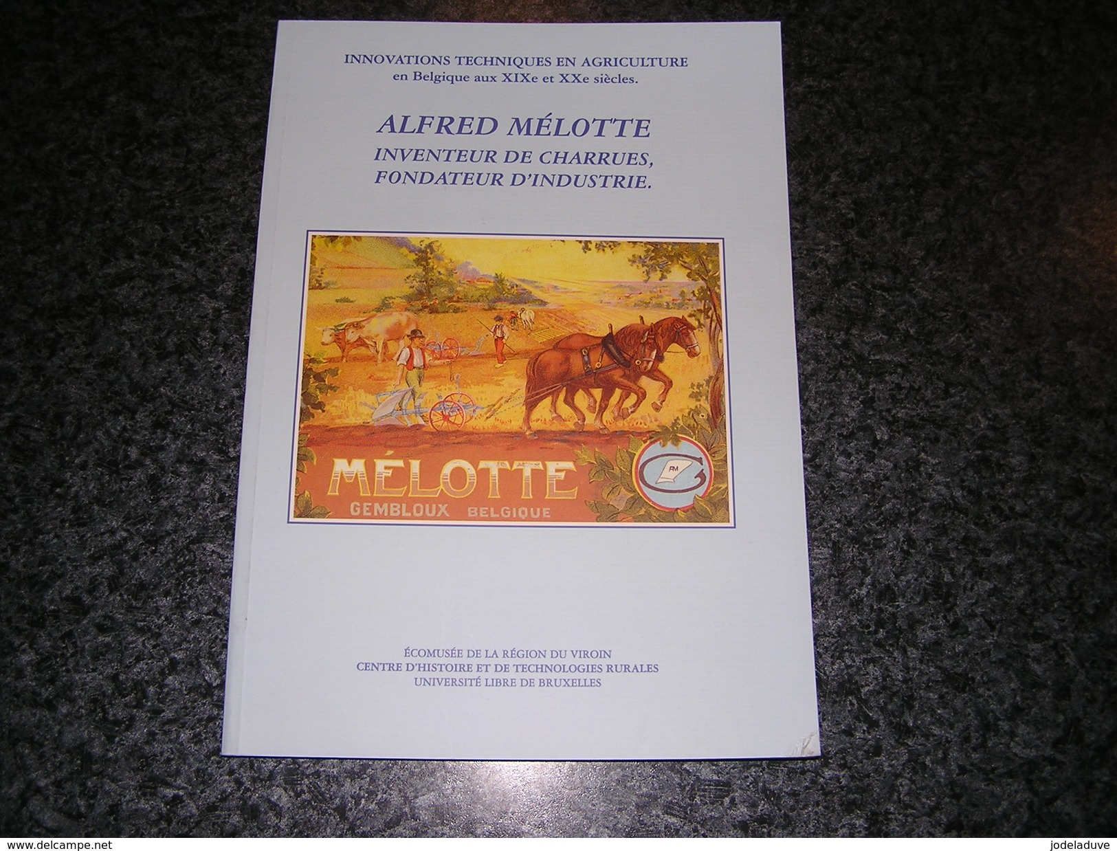 ALFRED MELOTTE Inventeur De Charrue Fondateur D´ Industrie Régionalisme Usine Gembloux Agriculture Machines Agricoles - Belgium