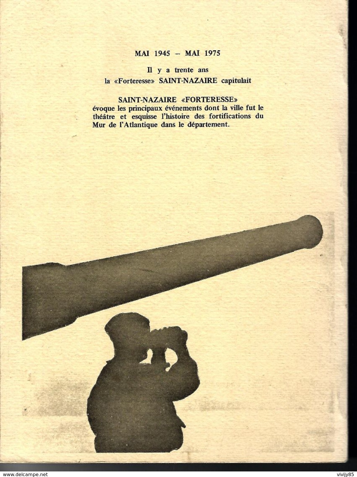 44 - Livre De 115 Pages " La Forteresse SAINT NAZAIRE " De P. Gamelin - PREFAILLES - PORNIC - BATZ - LE CROISIC - Pays De Loire