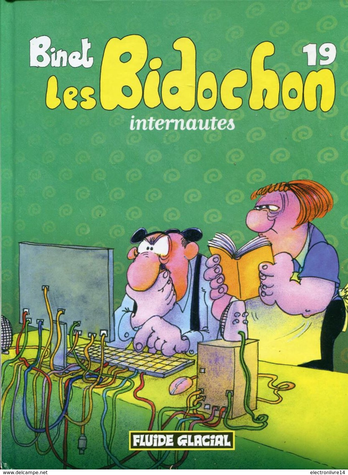 Binet Les Bidochon 19 Internautes Ed Fluide Glacial - Bidochon, Les