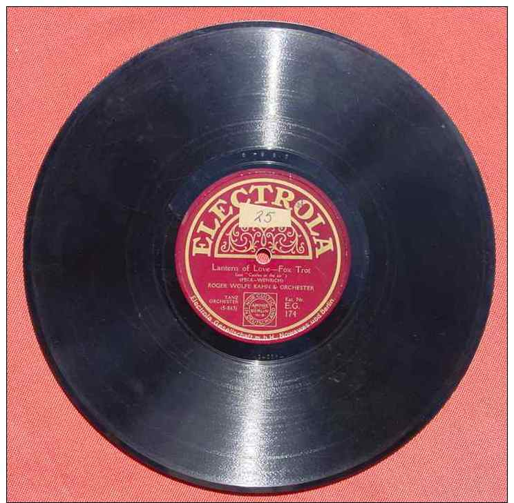 (2002367) Roger Wolfe Kahn &amp; Orchester. FoxTrot. Alte Schellack-Schallplatte. Siehe Bitte Beschreibung U. Bilder - 78 Rpm - Schellackplatten