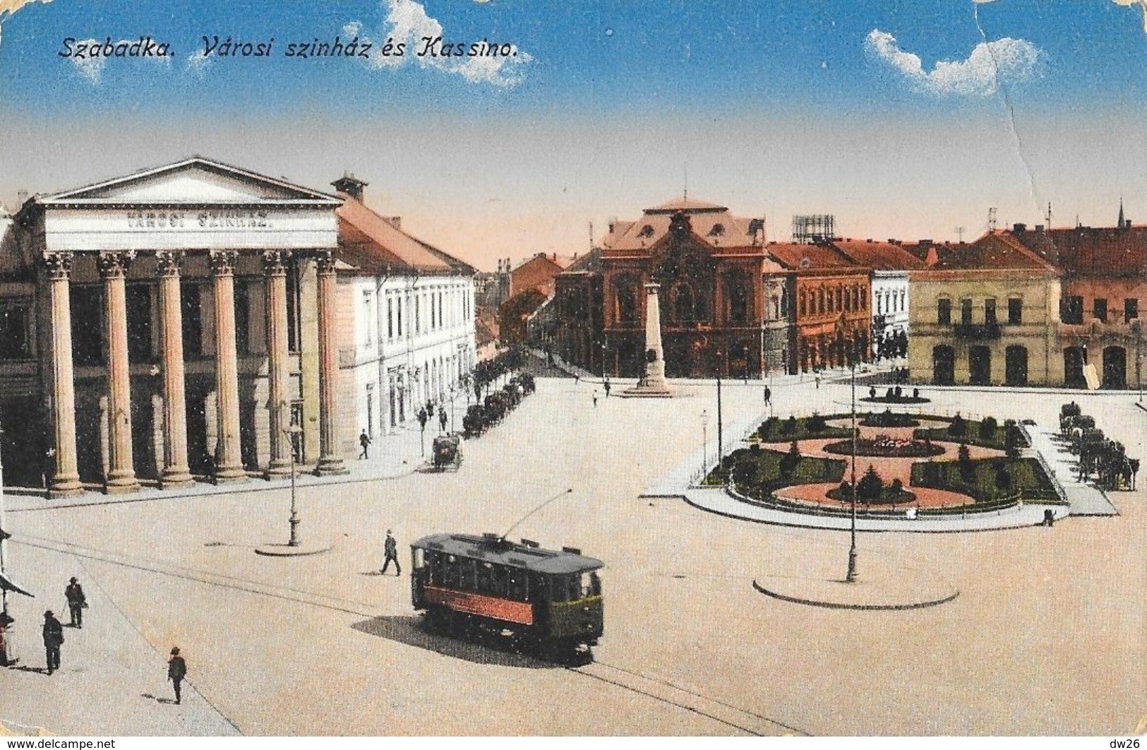 Subotica (Serbie) - Szabadka - Varosi Szinhaz és Kassino, Tramway - Edition L. és L. - Carte Colorisée - Serbie