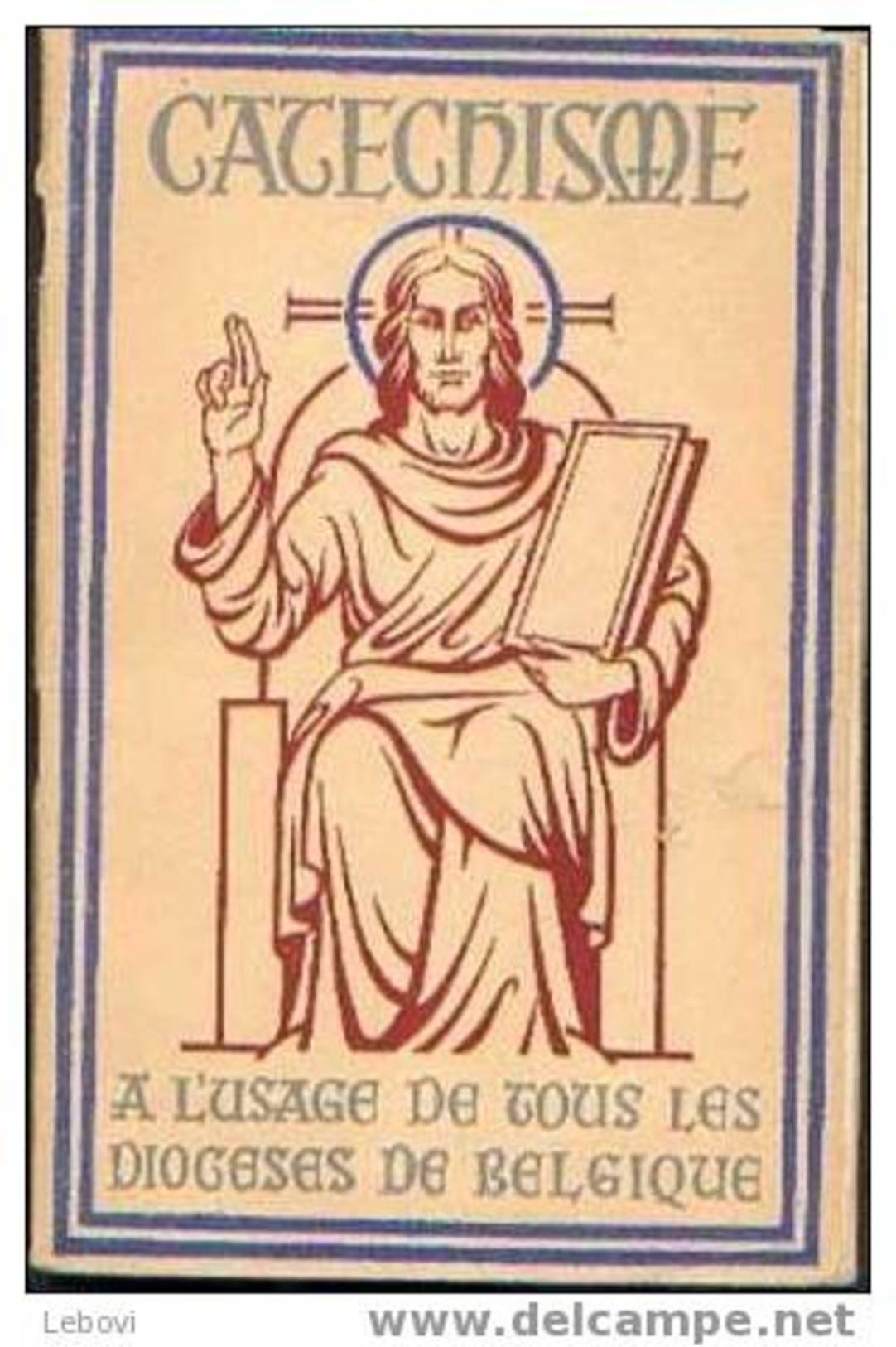 "Catéchisme à L´usage De Tous Les Diocèses De Belgique" - Ed. Desclée De Brouwer 1947 - Religion