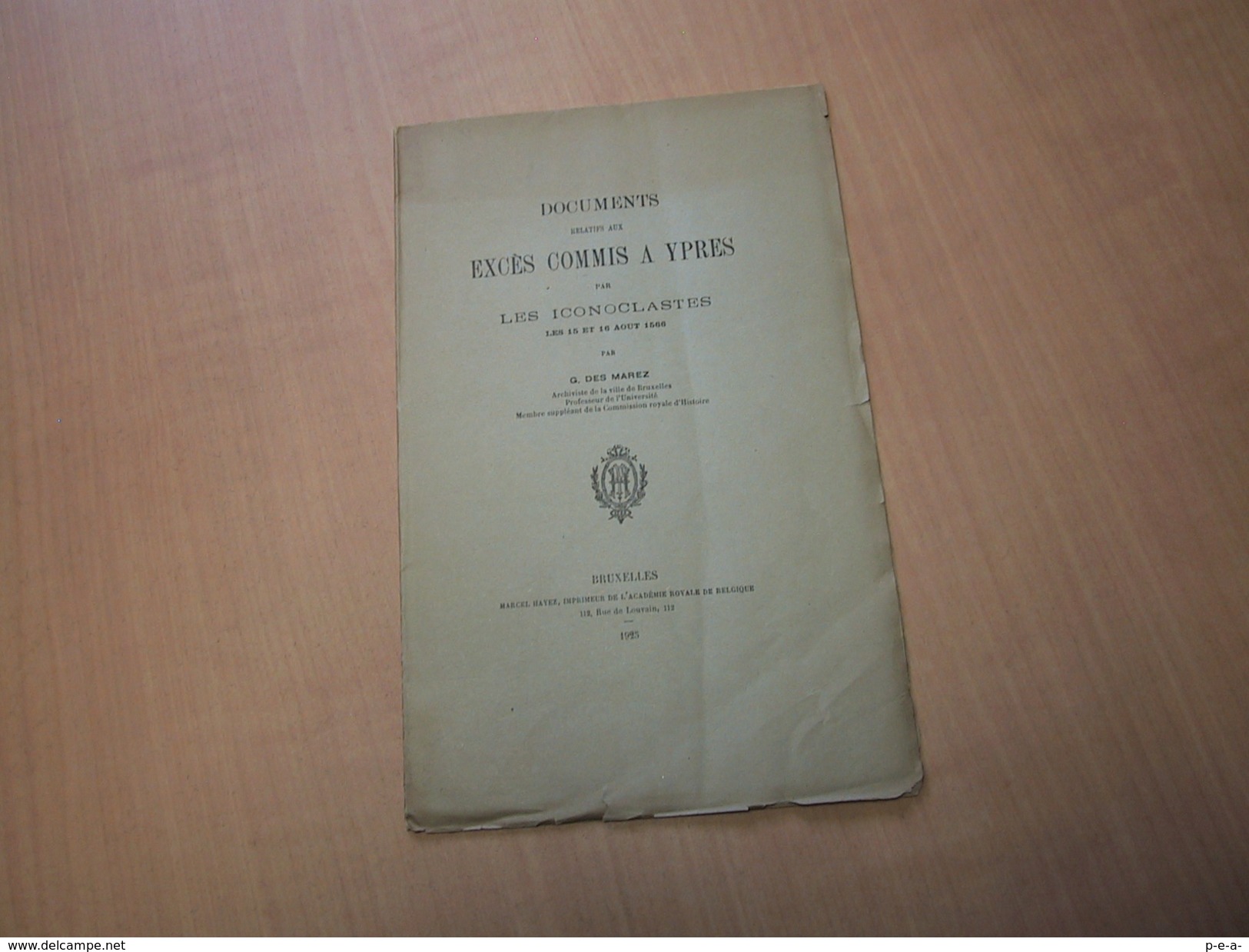 Ieper - Ypres / Documents Relatifs Aux Excès Commis à Ypres Par Les Iconoclastes 15 Et 16 Aout 1566 - Autres & Non Classés