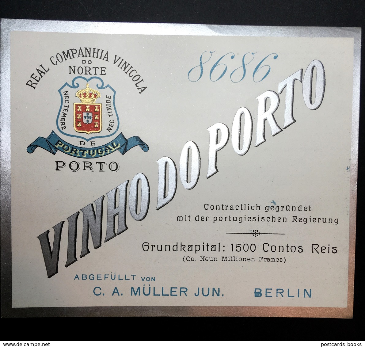 Rotulo Prateado: VINHO DO PORTO 8686 - Real Companhia Vinicola Do Norte De PORTUGAL (exportação Alemanha) - Other & Unclassified