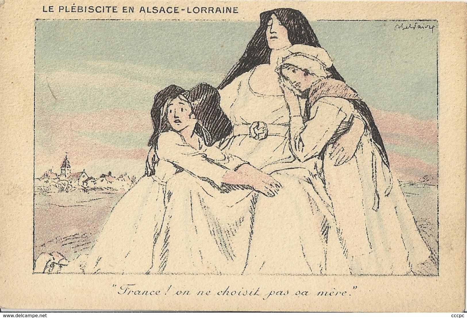 CPA Plébiscite En Alsace-Lorraine D'Abel Faivre - Faivre