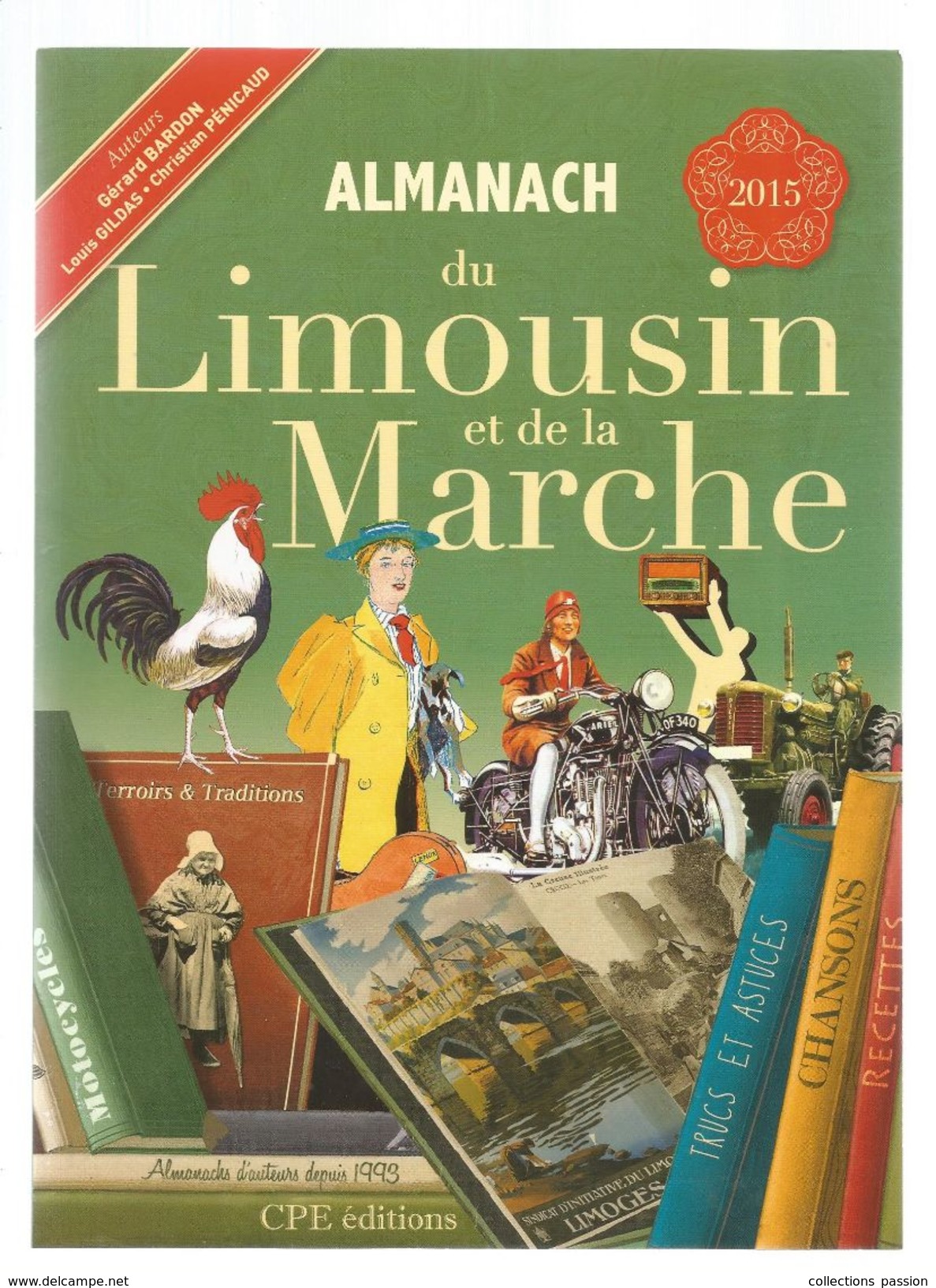 Régionalisme , Almanach Du LIMOUSIN Et De La MARCHE , 2015 , 127 Pages , Ed : CPE, Frais Fr : 4.25 E - Limousin