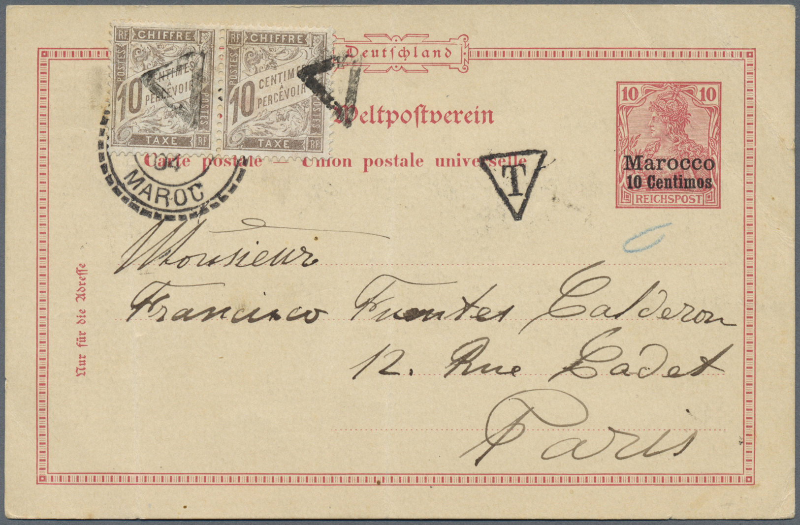 GA Deutsche Post In Marokko - Besonderheiten: 1904, 10 C. Germania Ganzsachenkarte Nach PARIS, Dort Mit - Marokko (kantoren)