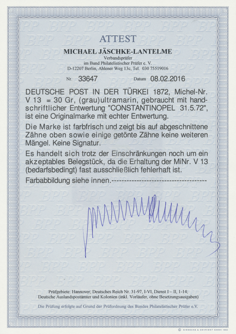 ~ Deutsche Post In Der Türkei - Vorläufer: 1872, 30 Gr. (grau)ultramarin Gebraucht Mit Handschriftlich - Turkey (offices)