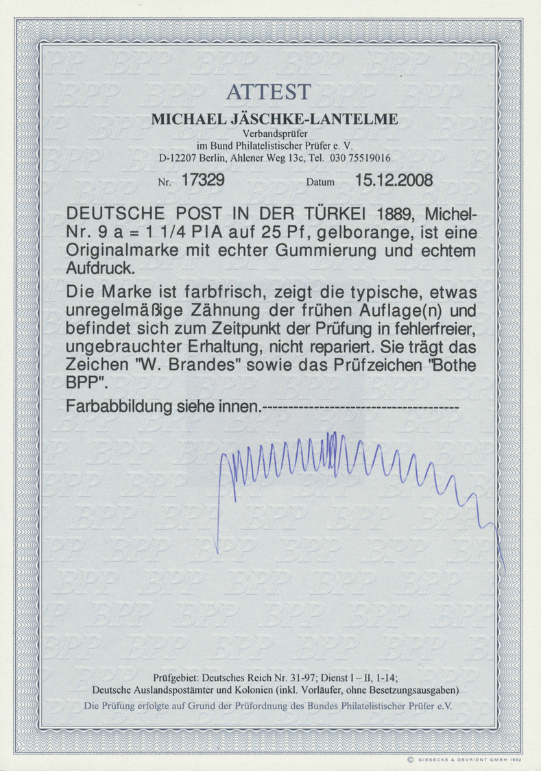 * Deutsche Post In Der Türkei: 1889, Freimarke 1½ Pia. Auf 25 Pfg. Gelborange. Die Marke Ist Farbfrisc - Turkse Rijk (kantoren)