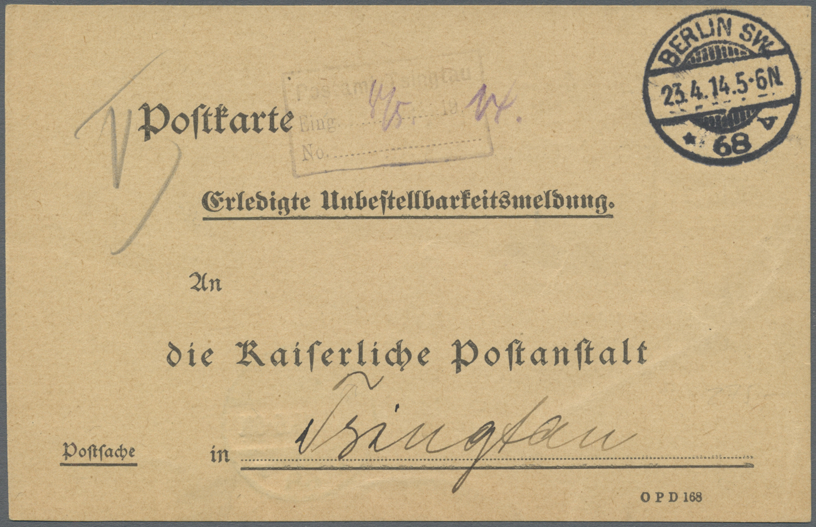 Br Deutsche Kolonien - Kiautschou - Besonderheiten: 23.04.14: Vordruck-Postkarte "Erledigte Unbestellba - Kiaochow