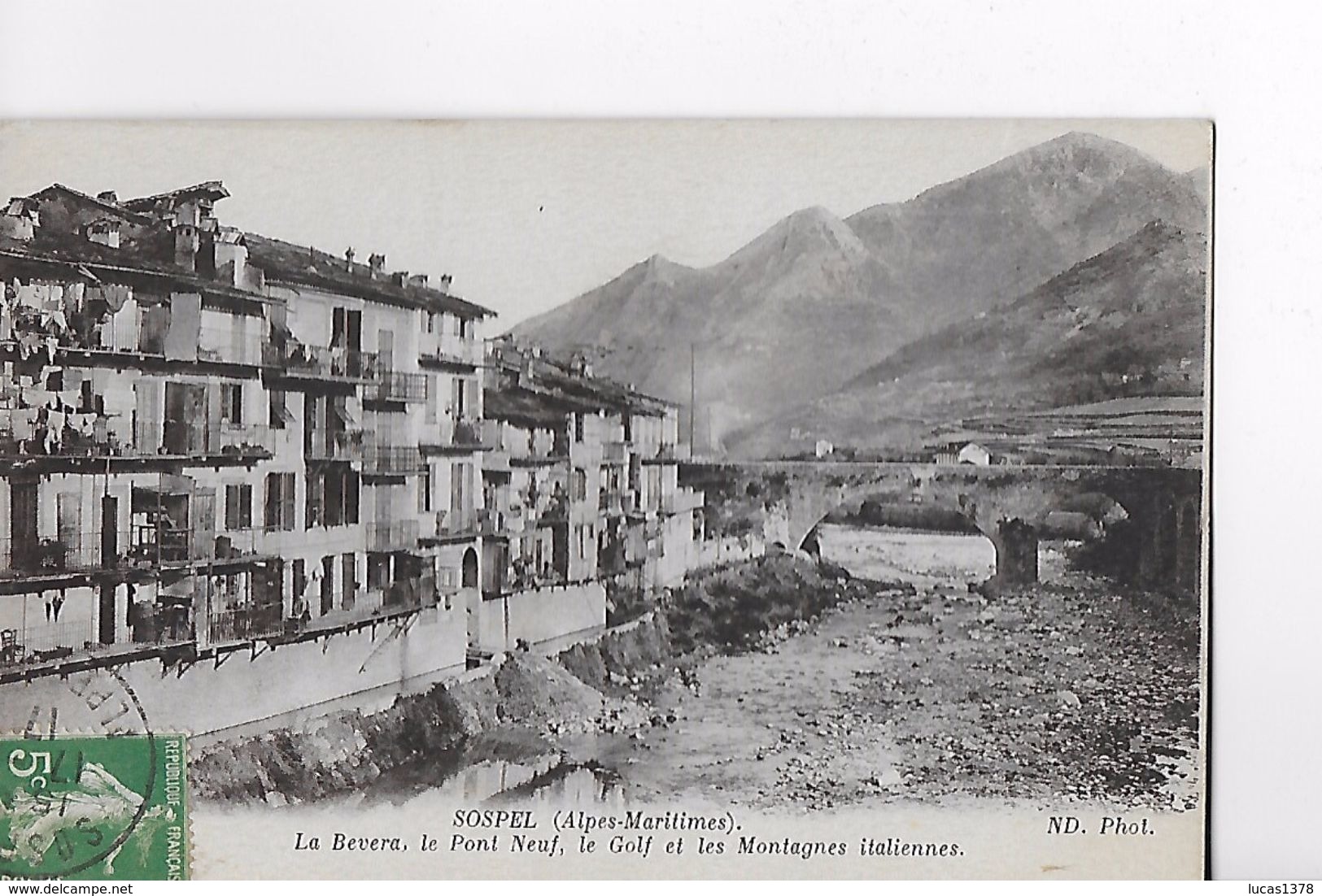 06 / SOSPEL / LA BEVERA / LE PONT NEUF / LE GOLF ET LES MONTAGNES ITALIENNES - Sospel