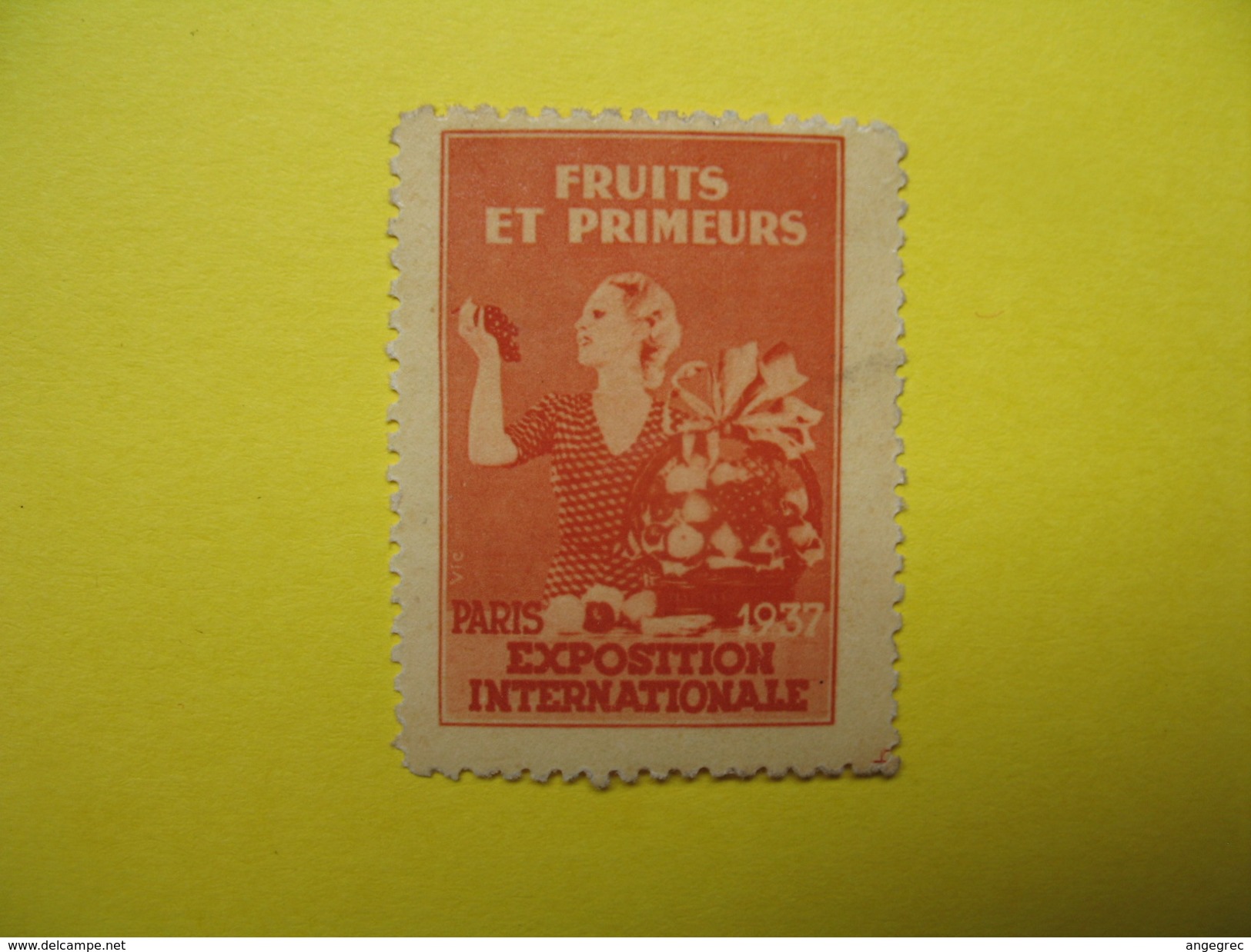 Vignette  Fruits Et Primeurs Paris Exposition Internationale  1937 - Erinnophilie