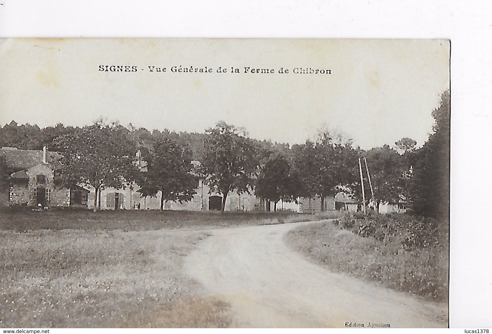 83 / SIGNES / VUE GENERALE DE LA FERME DU CHIBRON - Signes