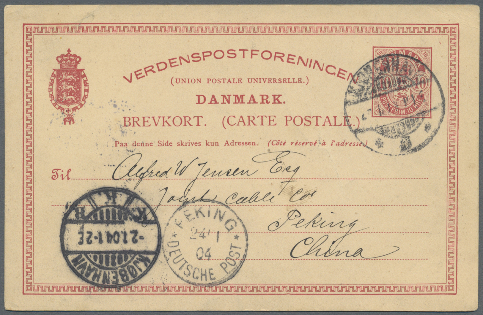 GA Dänemark - Ganzsachen: 1904, 10 Ore Stat. Card Sent From KOPENHAGEN To Peking With German Arrival Mark On Fron - Postal Stationery