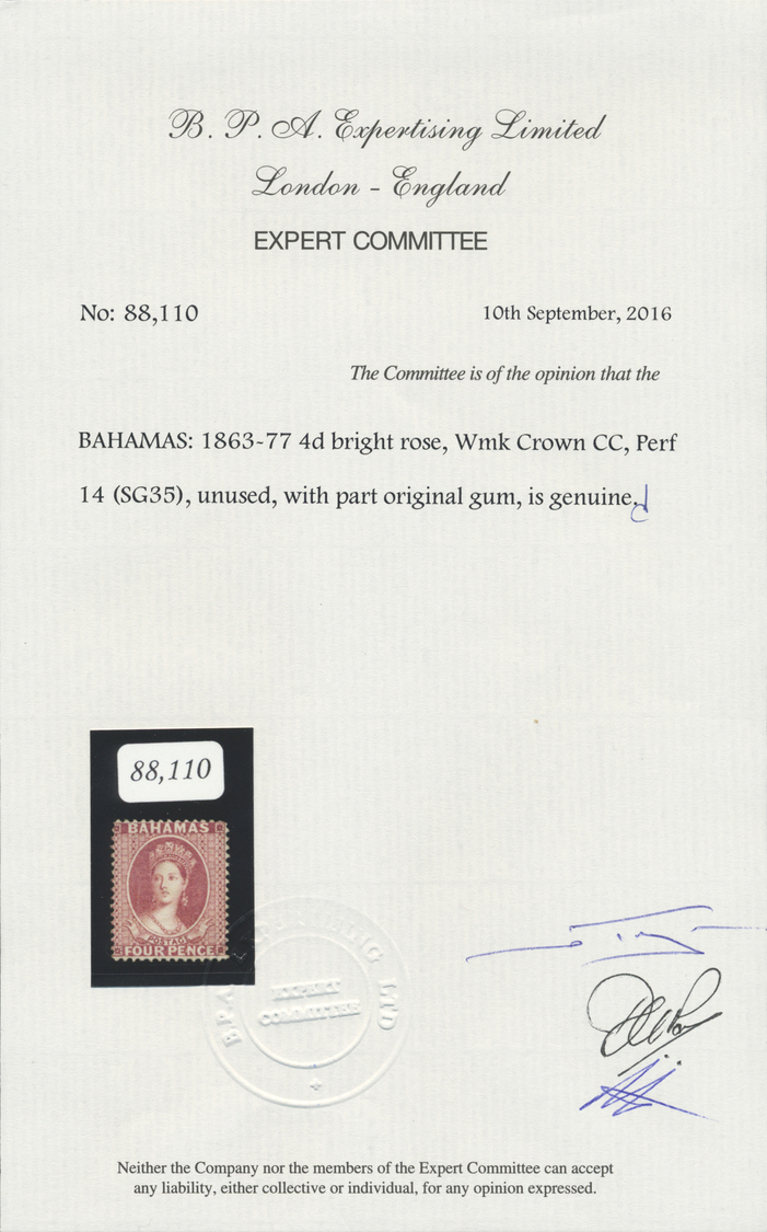 * Bahamas: 1863-77 QV 4d. Bright Rose, Wmk Crown CC, Perf 14, Unused With Part Original Gum, Fresh And Fine. B.P.A. Cert - 1963-1973 Ministerial Government